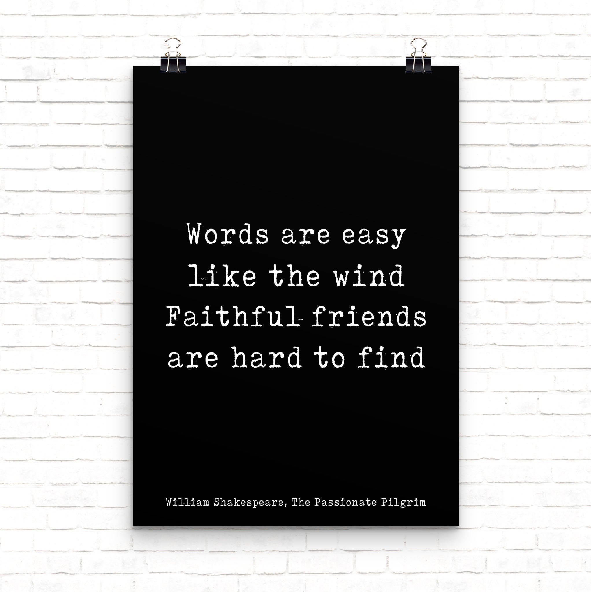 Shakespeare Friendship Quote Wall Art In Black & White, Perfect Gift For Best Friend, Faithful Friends Are Hard To Find Unframed - BookQuoteDecor