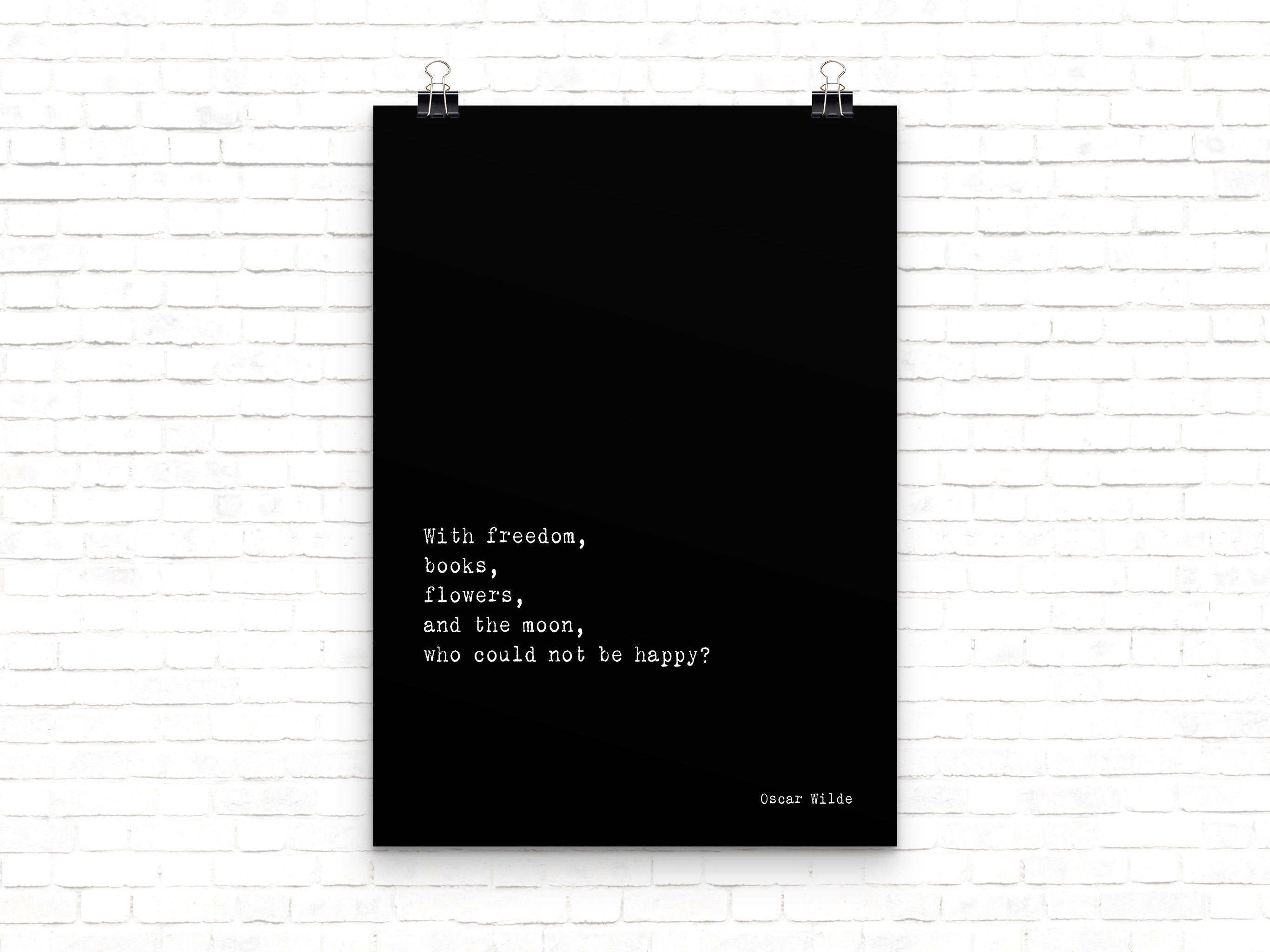Oscar Wilde Life Quote, black and white art, motivation quote inspirational print for home decor, Freedom, Books, Flowers, Happy, Unframed - BookQuoteDecor