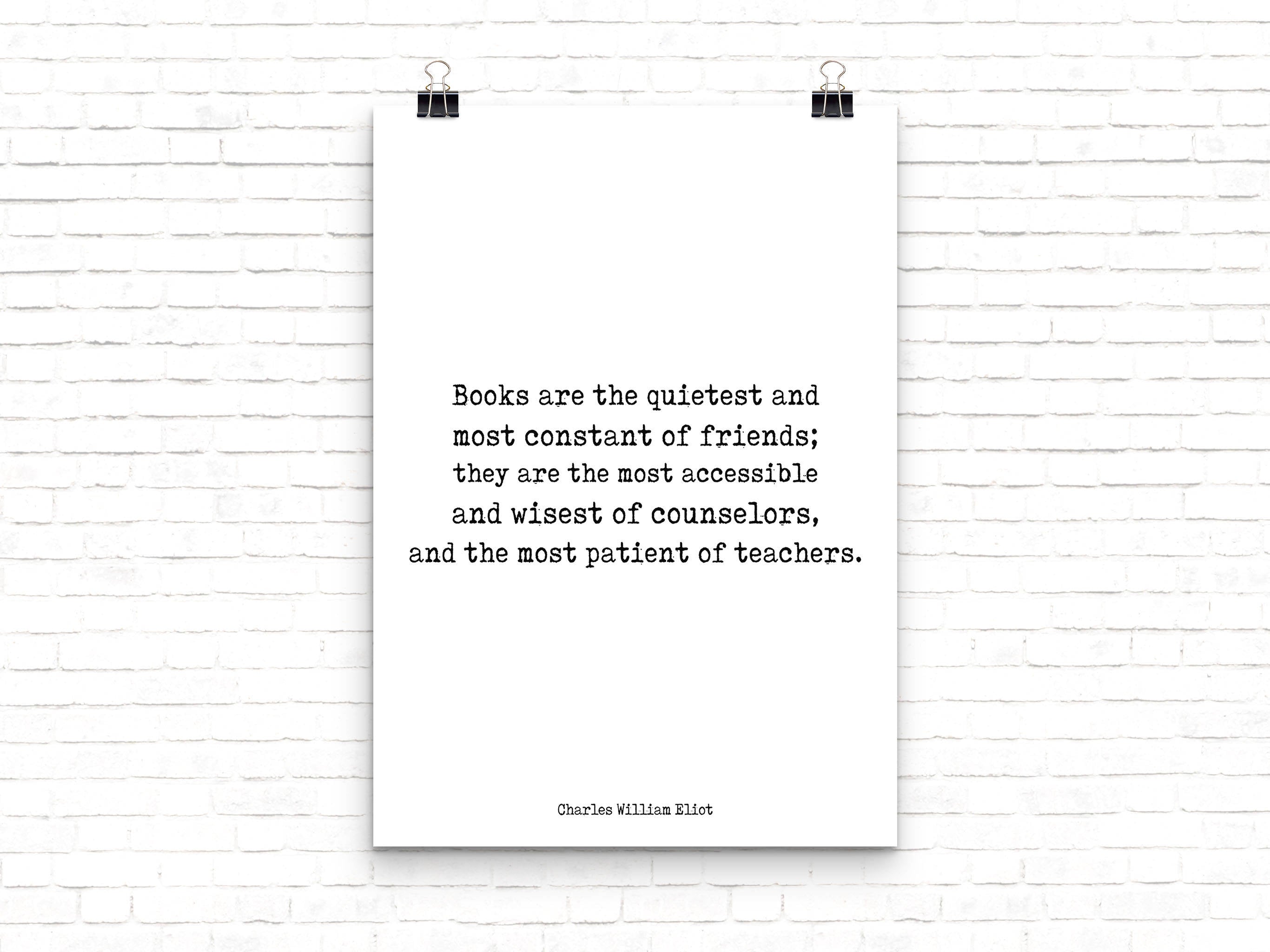 Books Are The Most Constant Friend Art Print - BookQuoteDecor