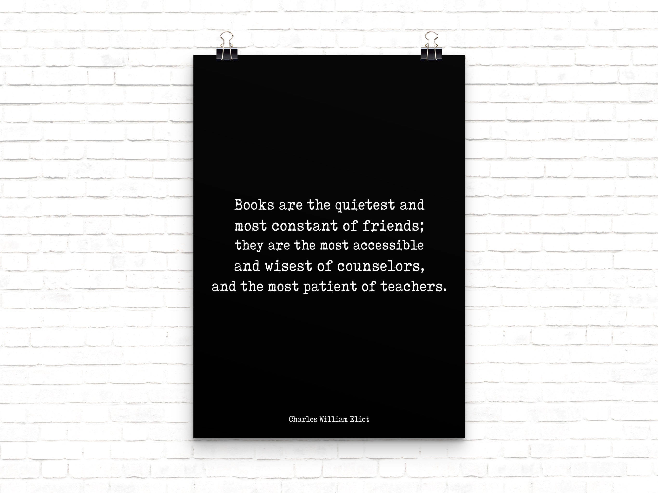 Books Are The Most Constant Friend Art Print - BookQuoteDecor