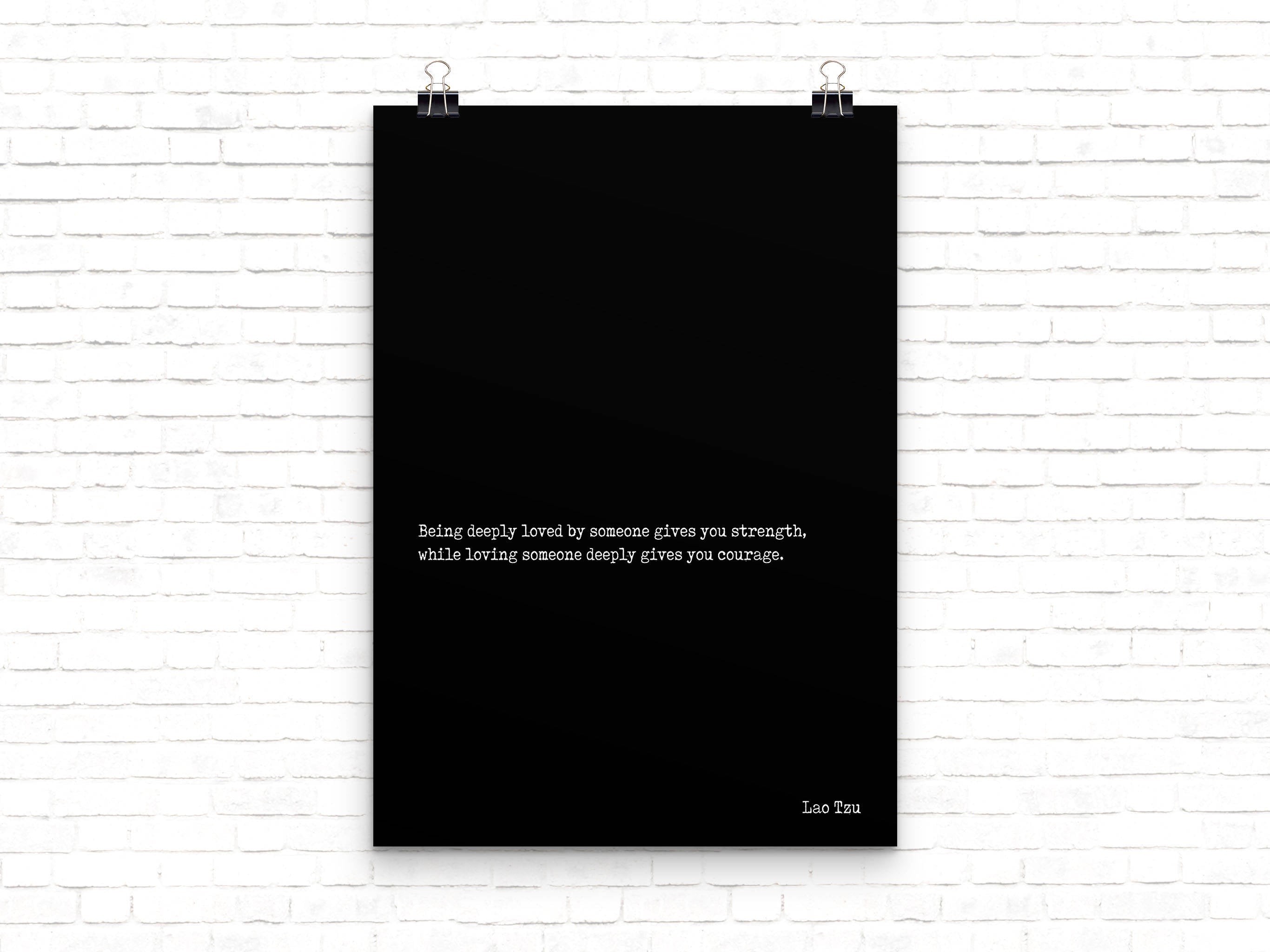 Lao Tzu - Being Deeply Loved Quote Print Minimalist Art, Unframed Wall Art Prints in Black and White