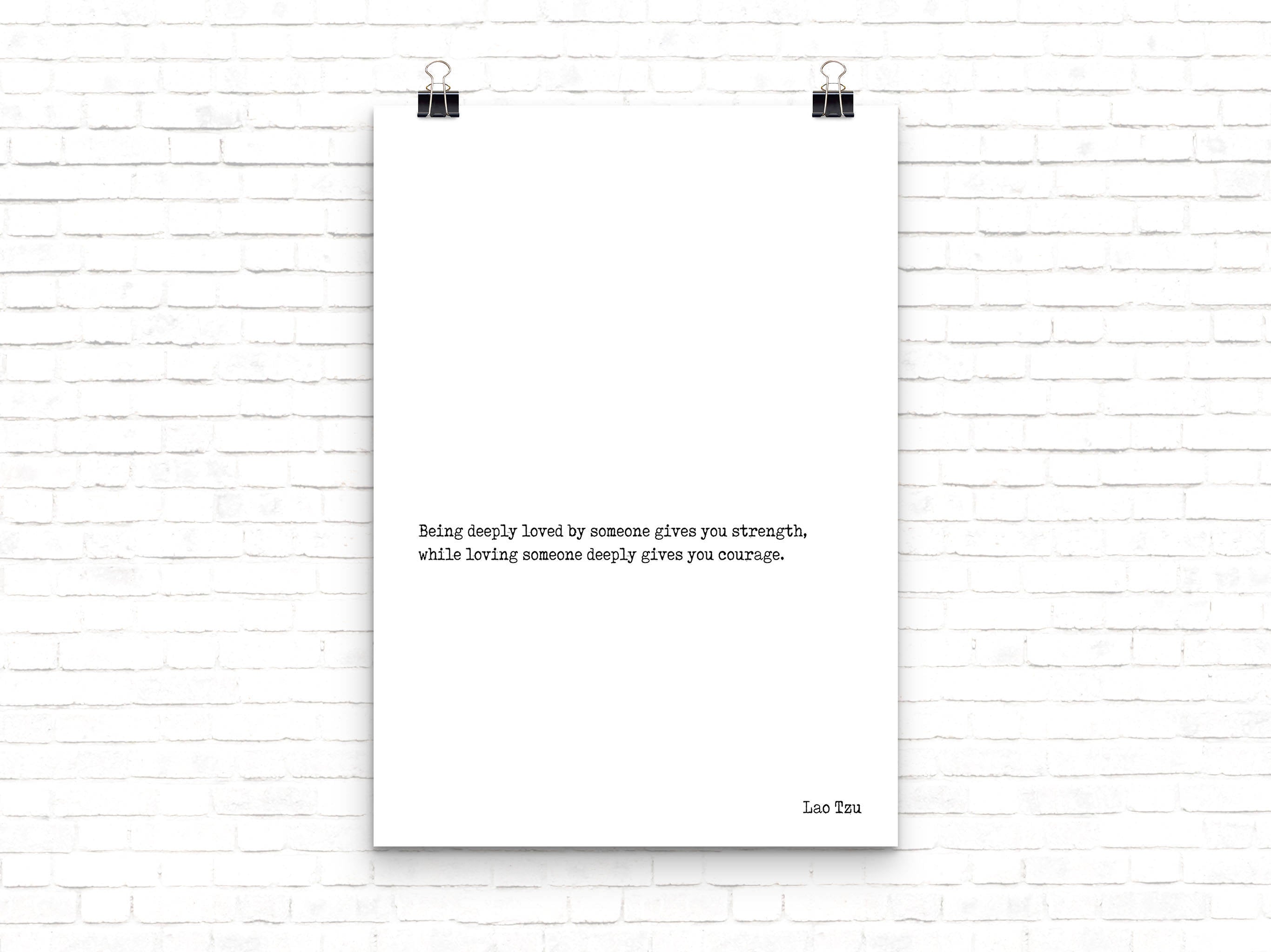 Lao Tzu - Being Deeply Loved Quote Print Minimalist Art, Unframed Wall Art Prints in Black and White
