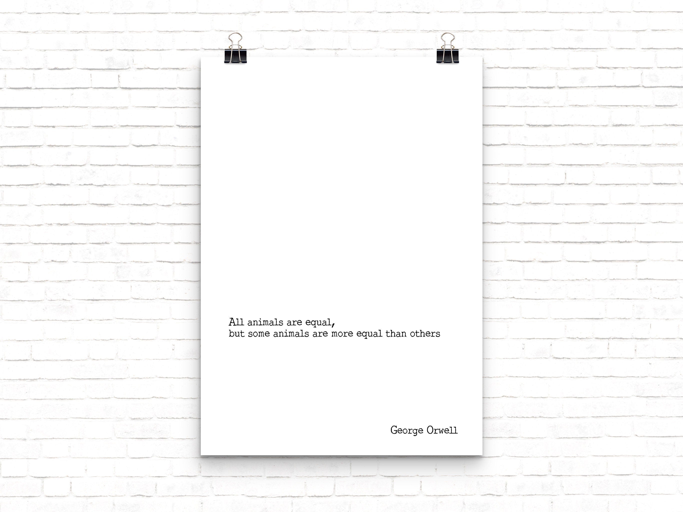 George Orwell Animal Farm Quote Print in Black & White - Unframed, All Animals Are Equal