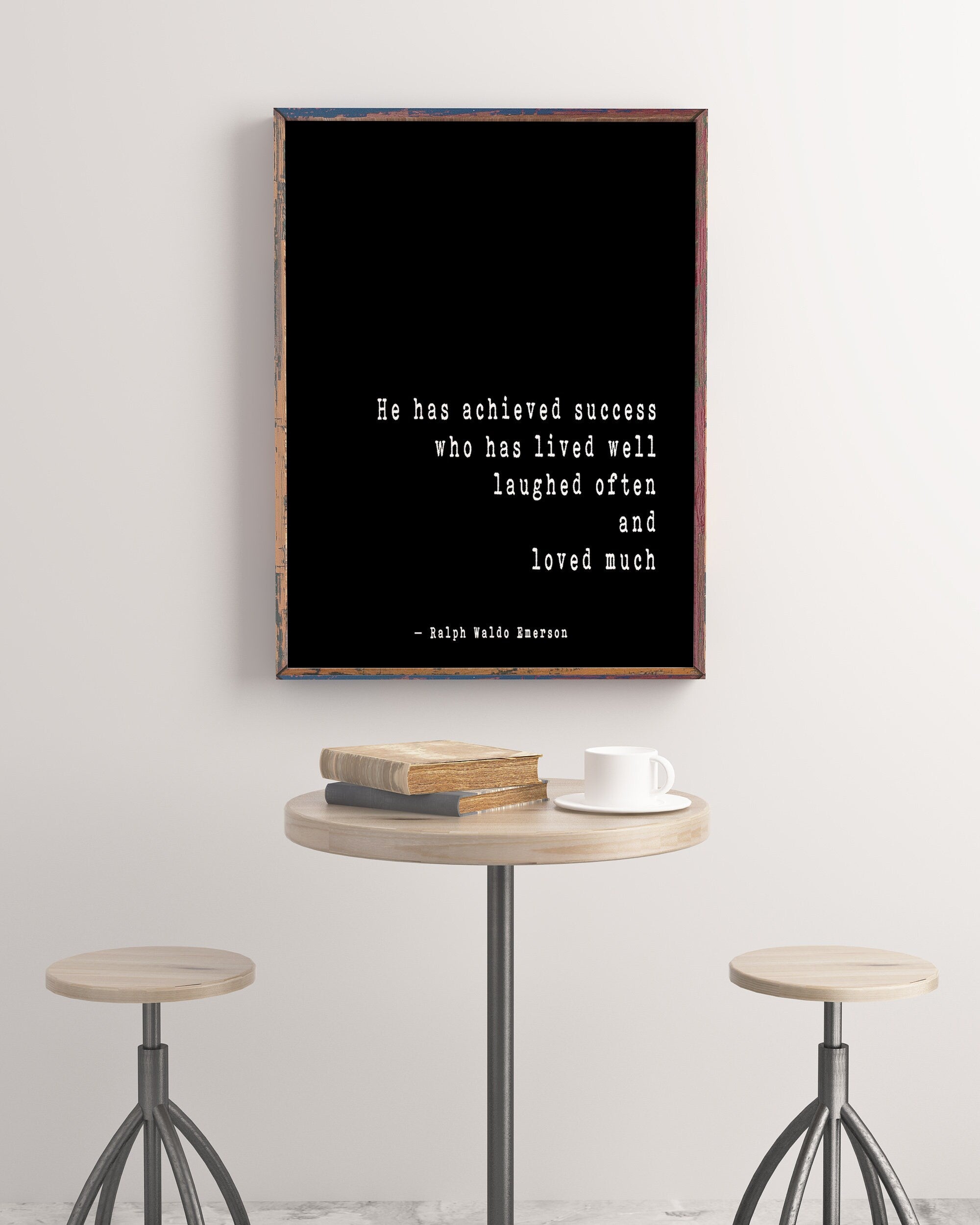 Ralph Waldo Emerson Inspirational Positive Success Quote, He Has Achieved Success Loved Laughed Art Print For Home Decor Unframed or Framed