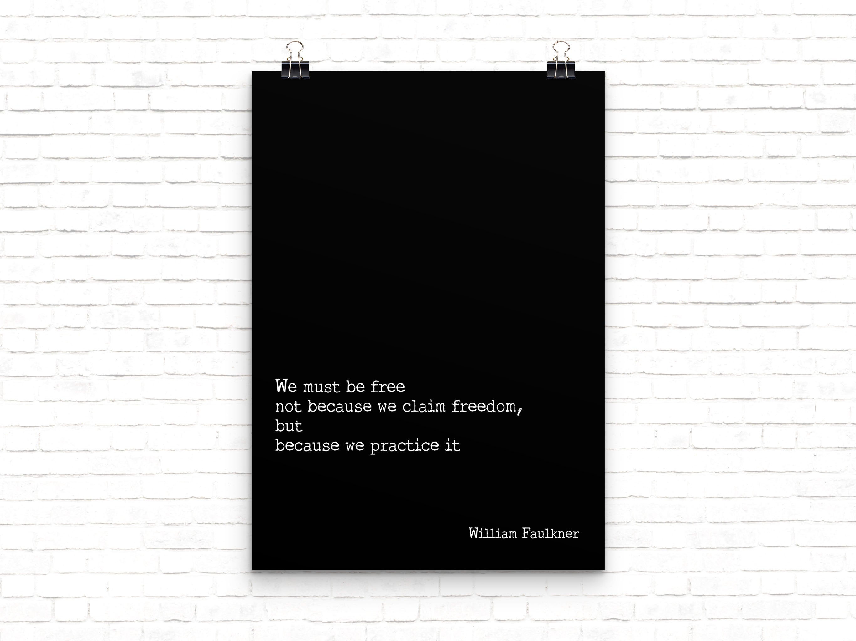 William Faulkner Freedom Quote Print,  Motivation Print Inspirational Poster, Psychology Art Print, Inspirational Quote Unframed - BookQuoteDecor