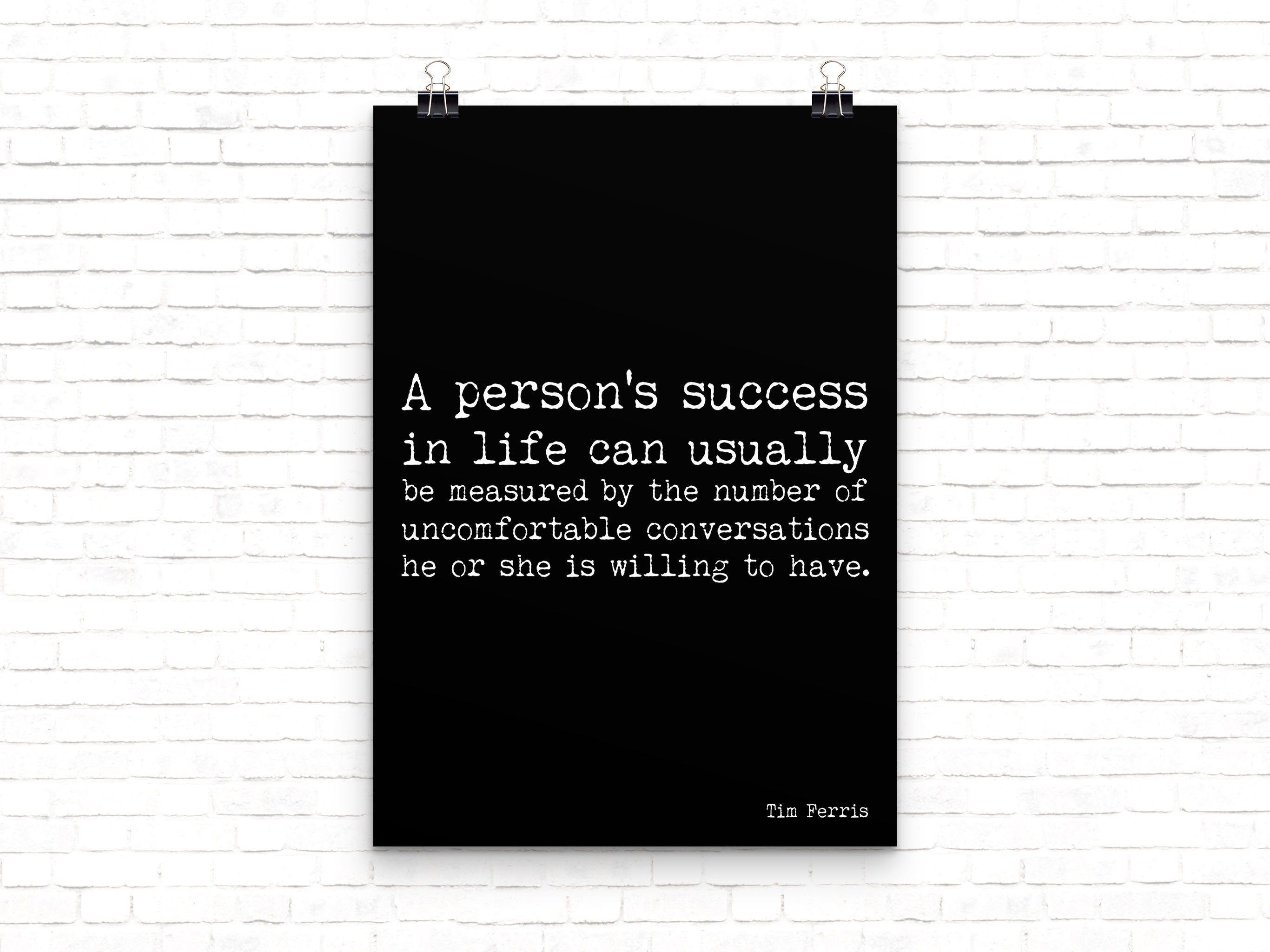 Tim Ferris Success Quote Print, Black & White Motivation Print