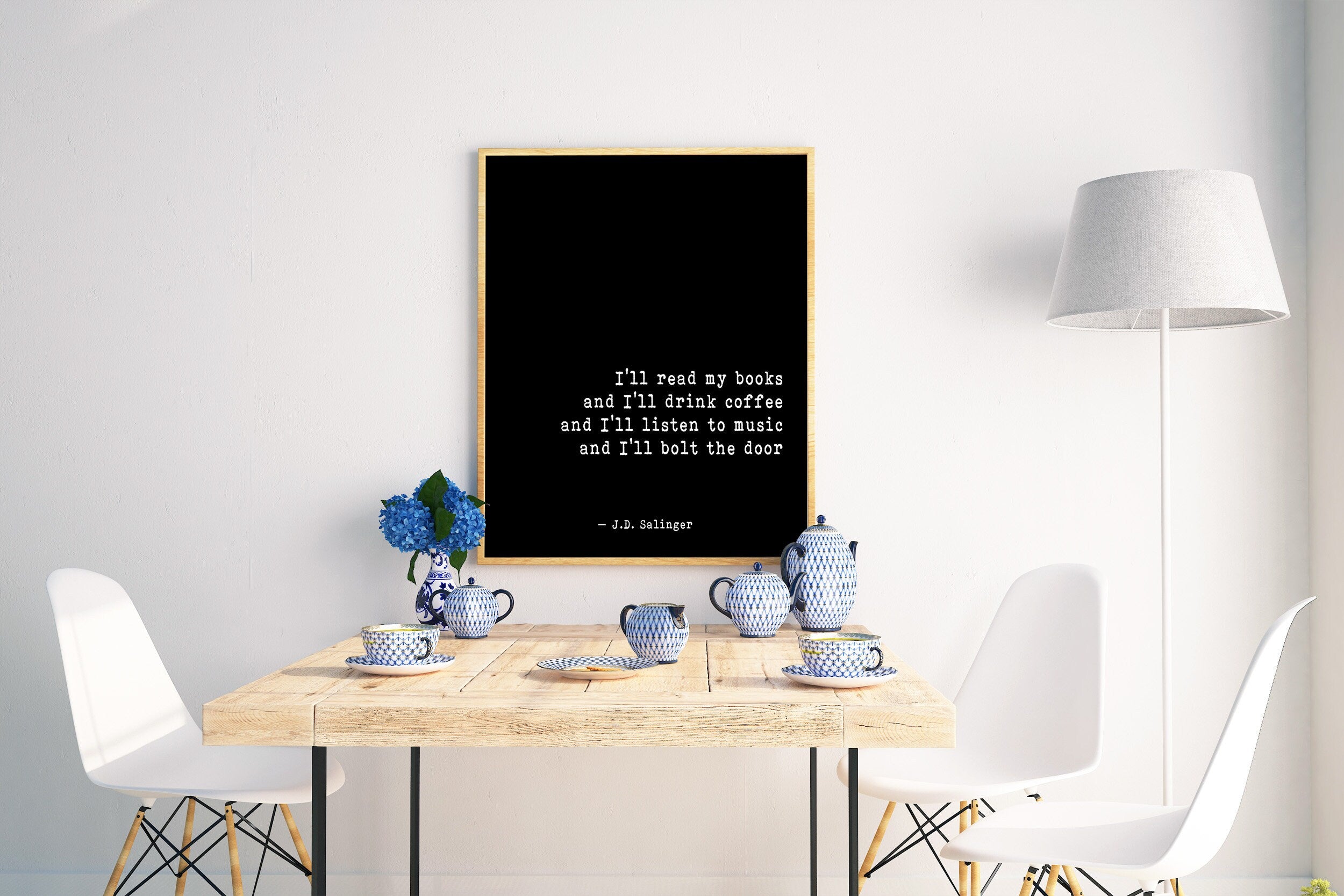 J D Salinger Quote Print , I’ll Read My Books And I’ll Drink Coffee