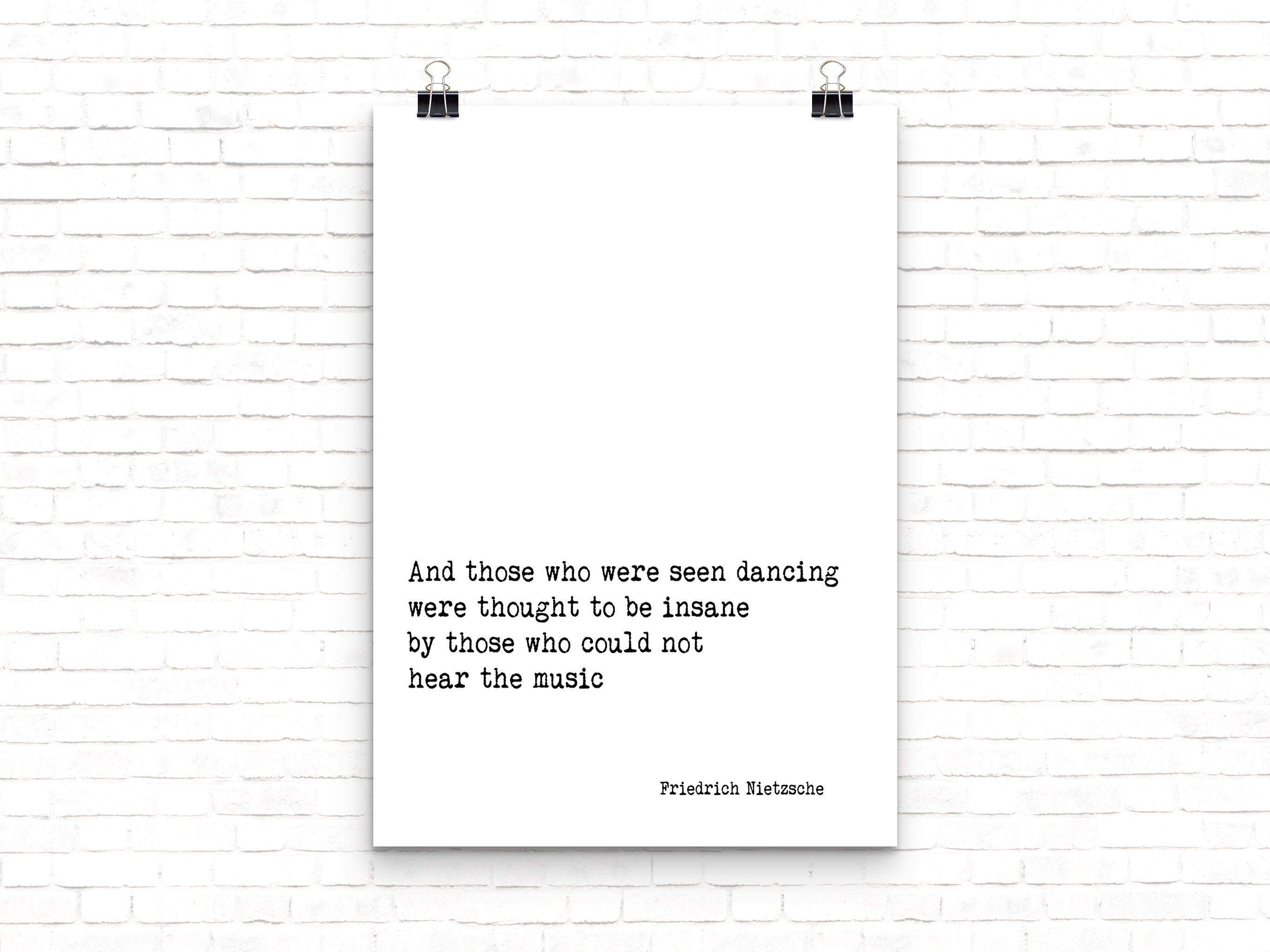 Friedrich Nietzsche Quote Print, And Those Who Were Seen Dancing Print