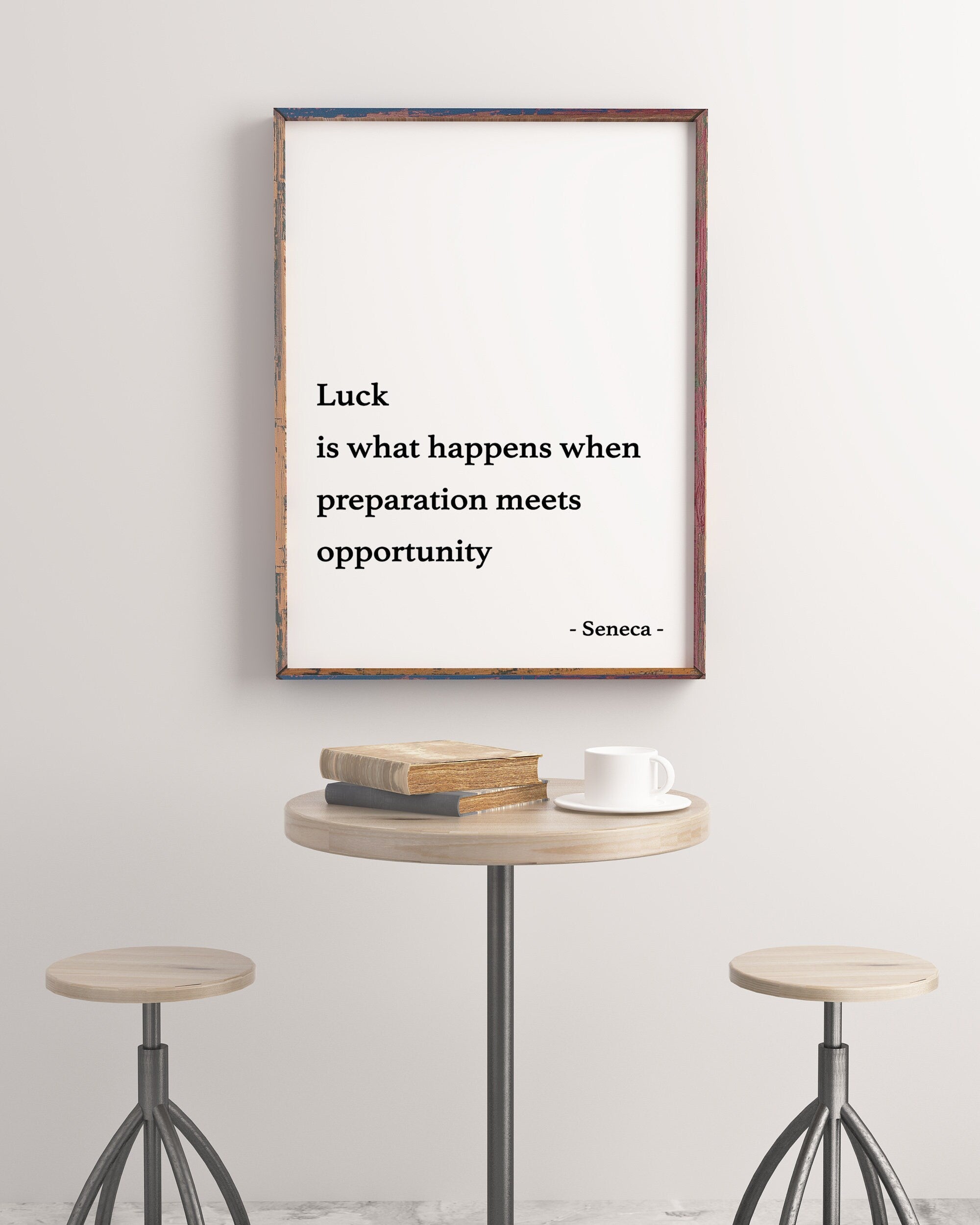 Seneca Quote Print, Luck Is What Happens When Preparation Meets Opportunity Philosopher Print FRAMED and UNFRAMED OPTIONS