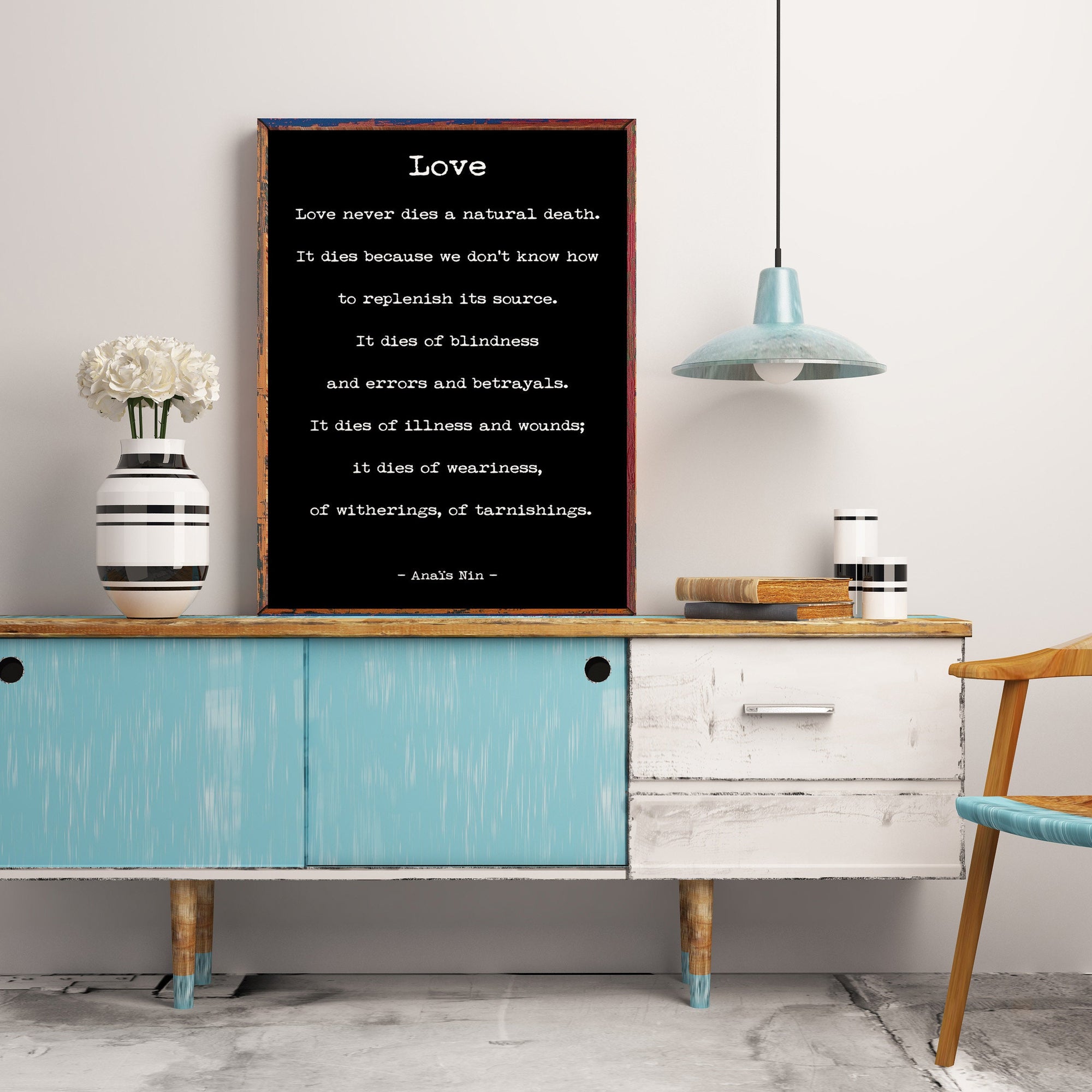 Anais Nin Quote Love never dies a natural death, Love Quote Print in black and white print for home wall decor