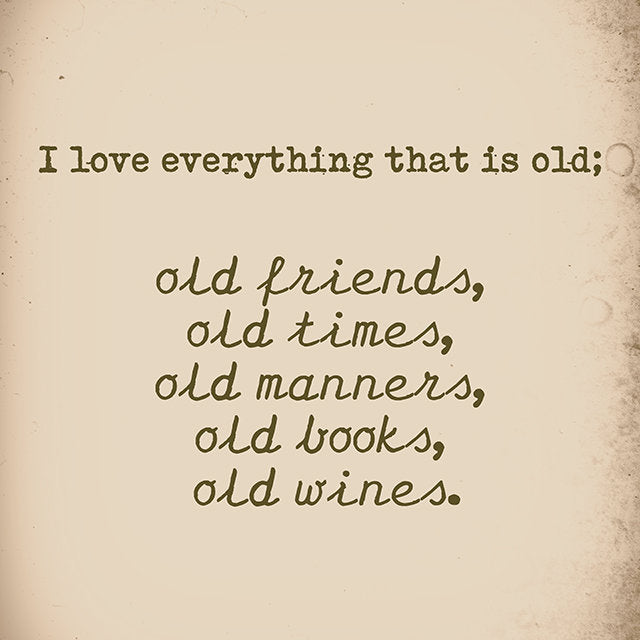Oliver Goldsmith Quote Print About Wine, Books & Friends, Unframed Poster Print In Black And White, Quote Poster About Old Friends Gift - BookQuoteDecor