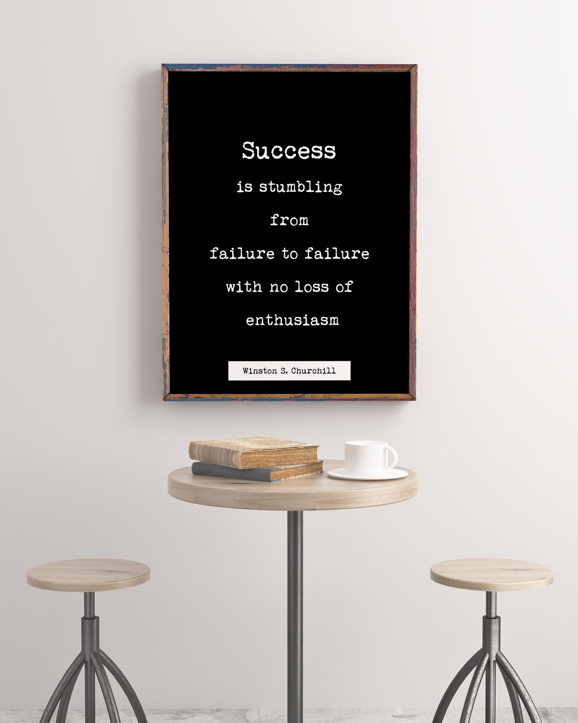 Winston Churchill  Quote Print, Success is stumbling from failure to failure. Life Quote Modern Minimalist Art Inspirational, Unframed art - BookQuoteDecor