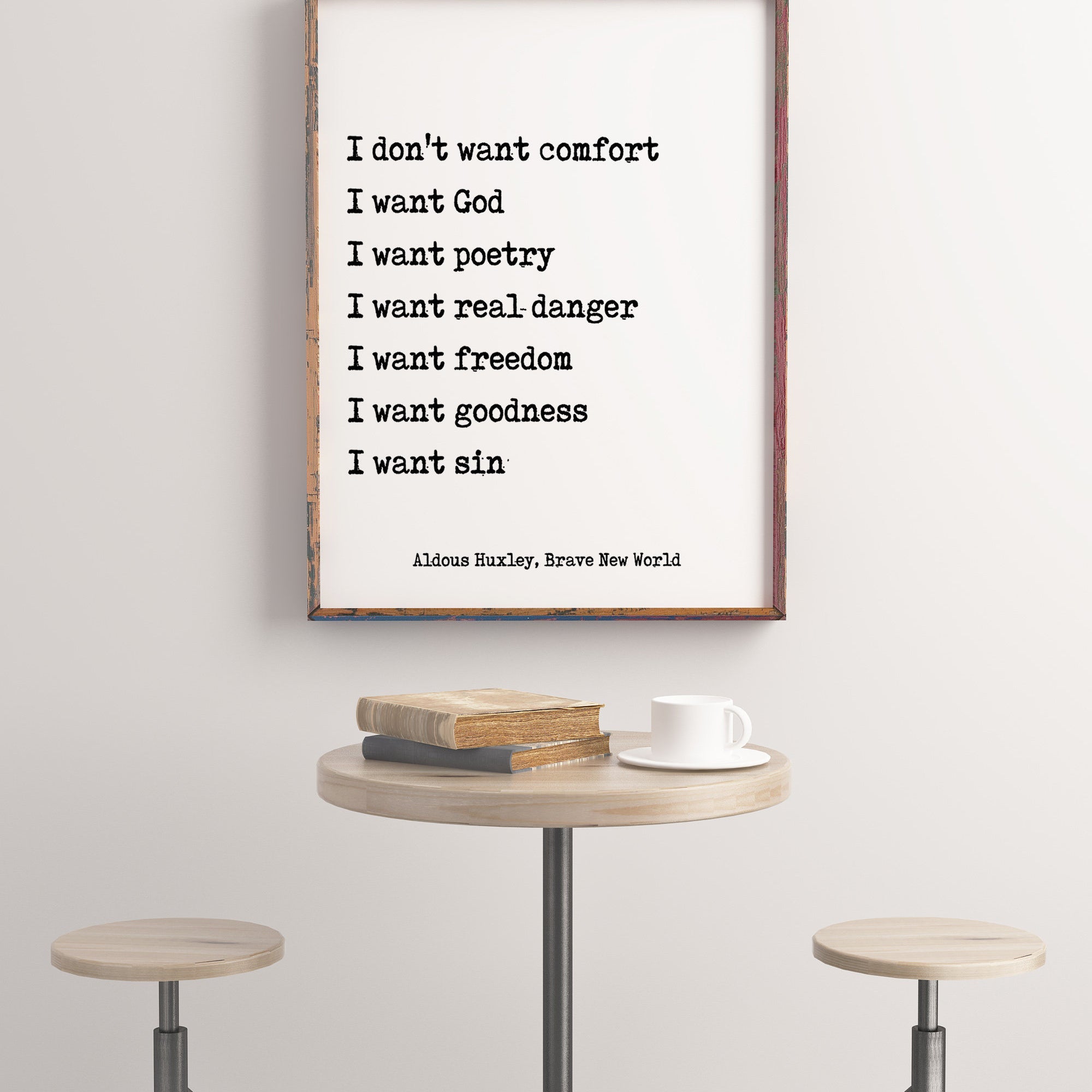 Aldous Huxley, Brave New World Quote Print, I don&#39;t want comfort. Modern Minimalist Art Scandinavian Style Print in Black & White,