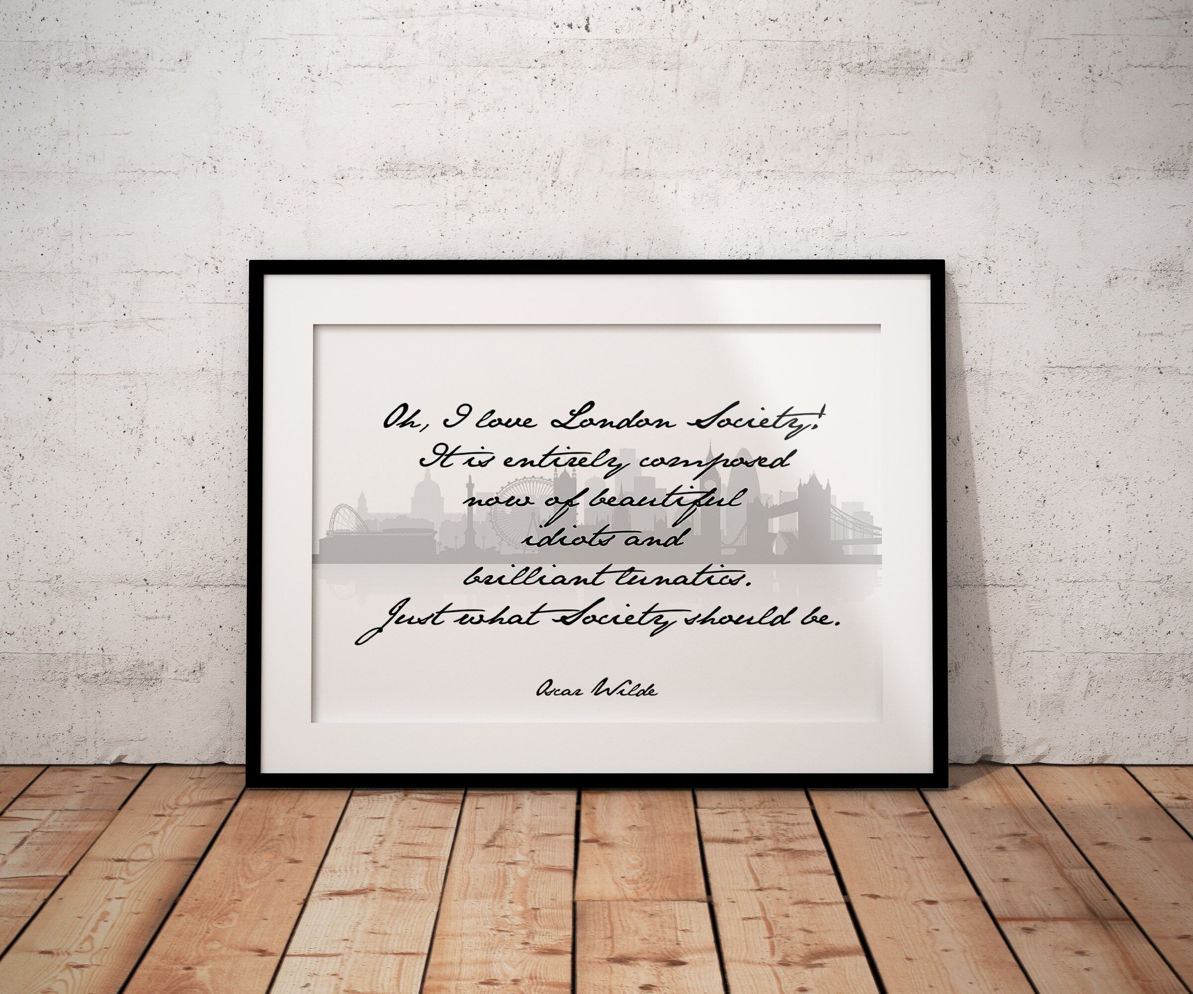 Oscar Wilde London Quote, Oh