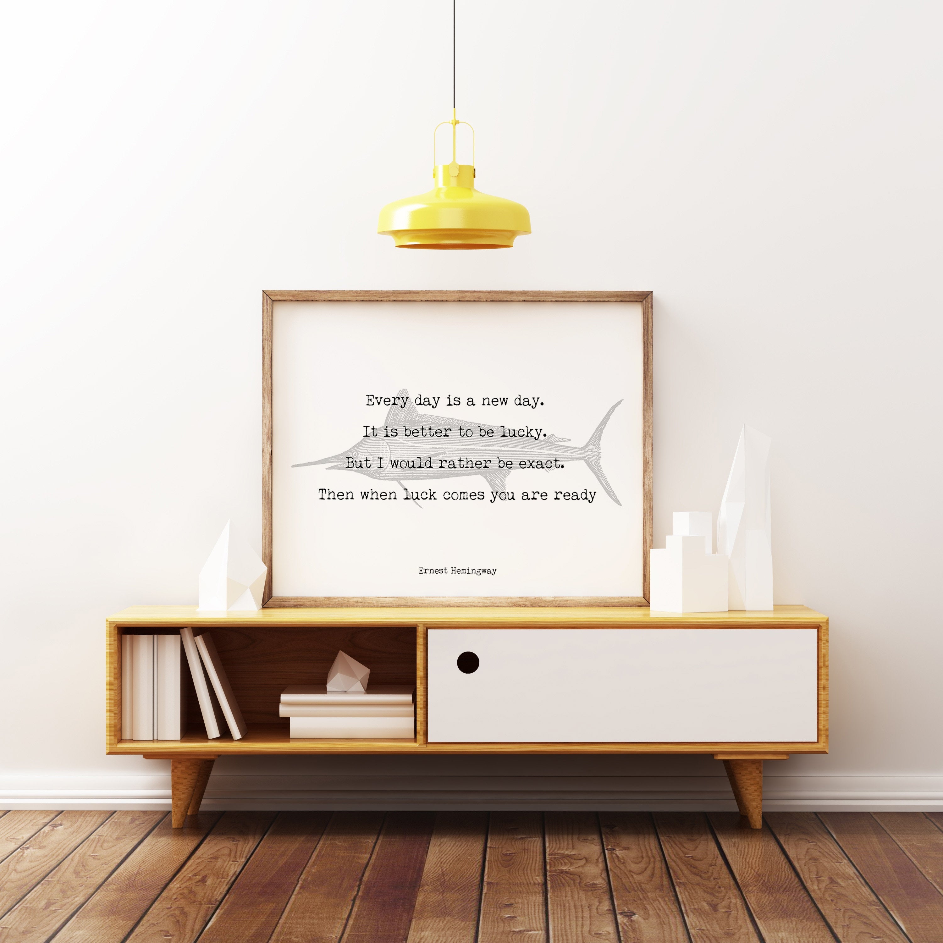 Ernest Hemingway Every Day Is A New Day Inspirational Fishing Quote Print from The Old Man and the Sea unframed or framed wall art print