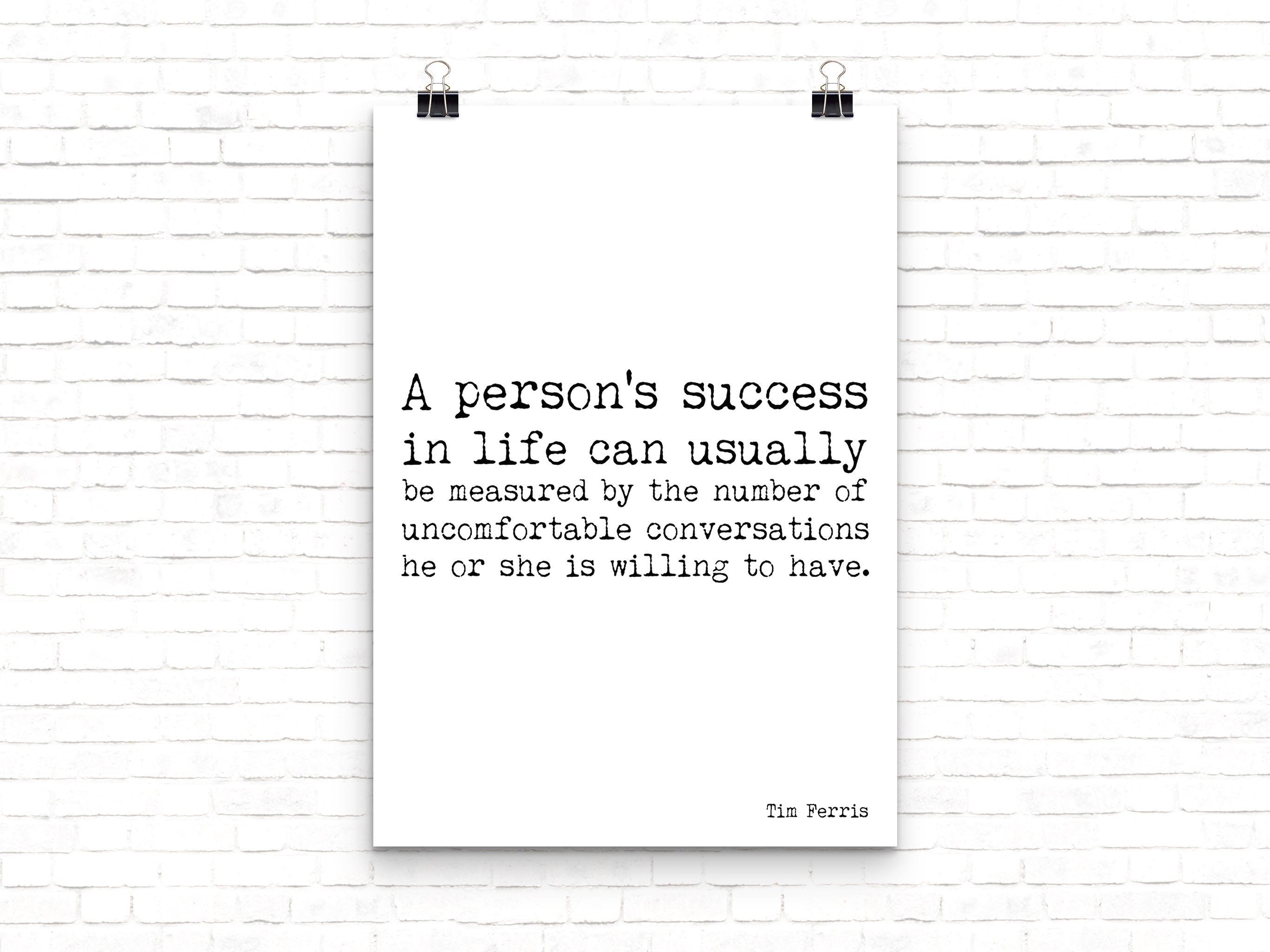 Tim Ferris Success Quote Print, Black & White Motivation Print