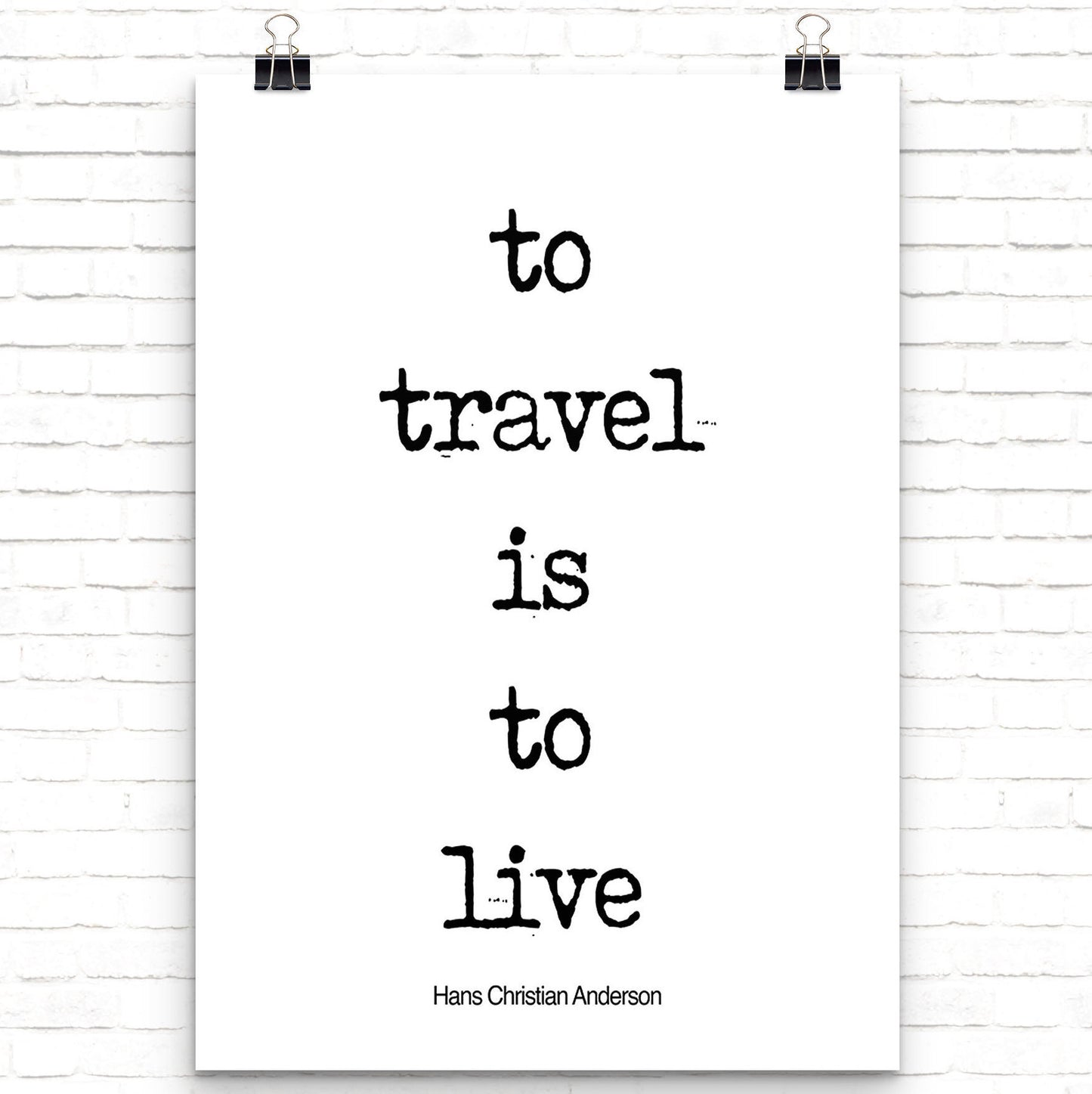 To Travel is to Live Inspirational Quote, Travel Art for your Home Decor, Black & White Art with Hans Christian Anderson Saying Unframed - BookQuoteDecor