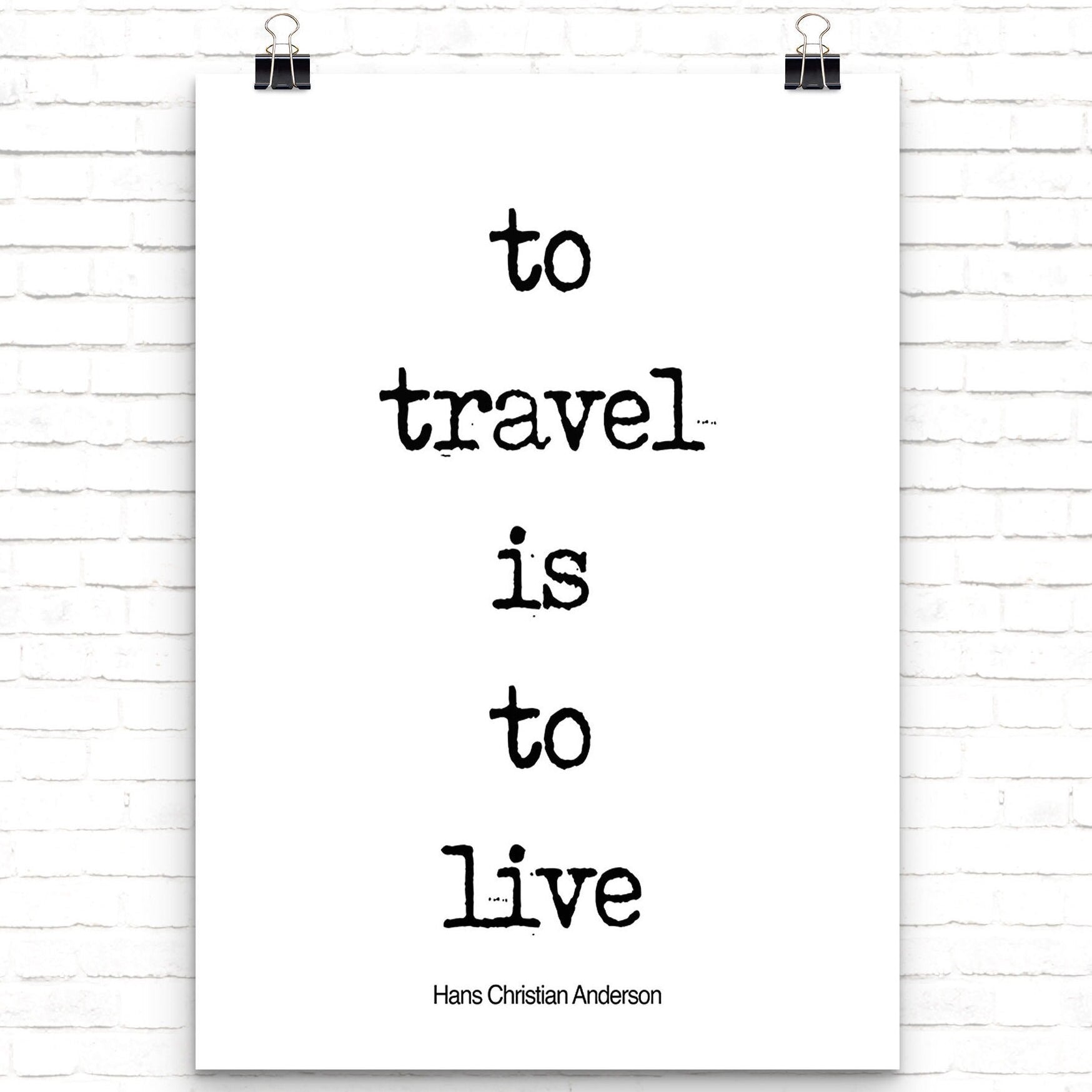 To Travel is to Live Inspirational Quote, Travel Art for your Home Decor