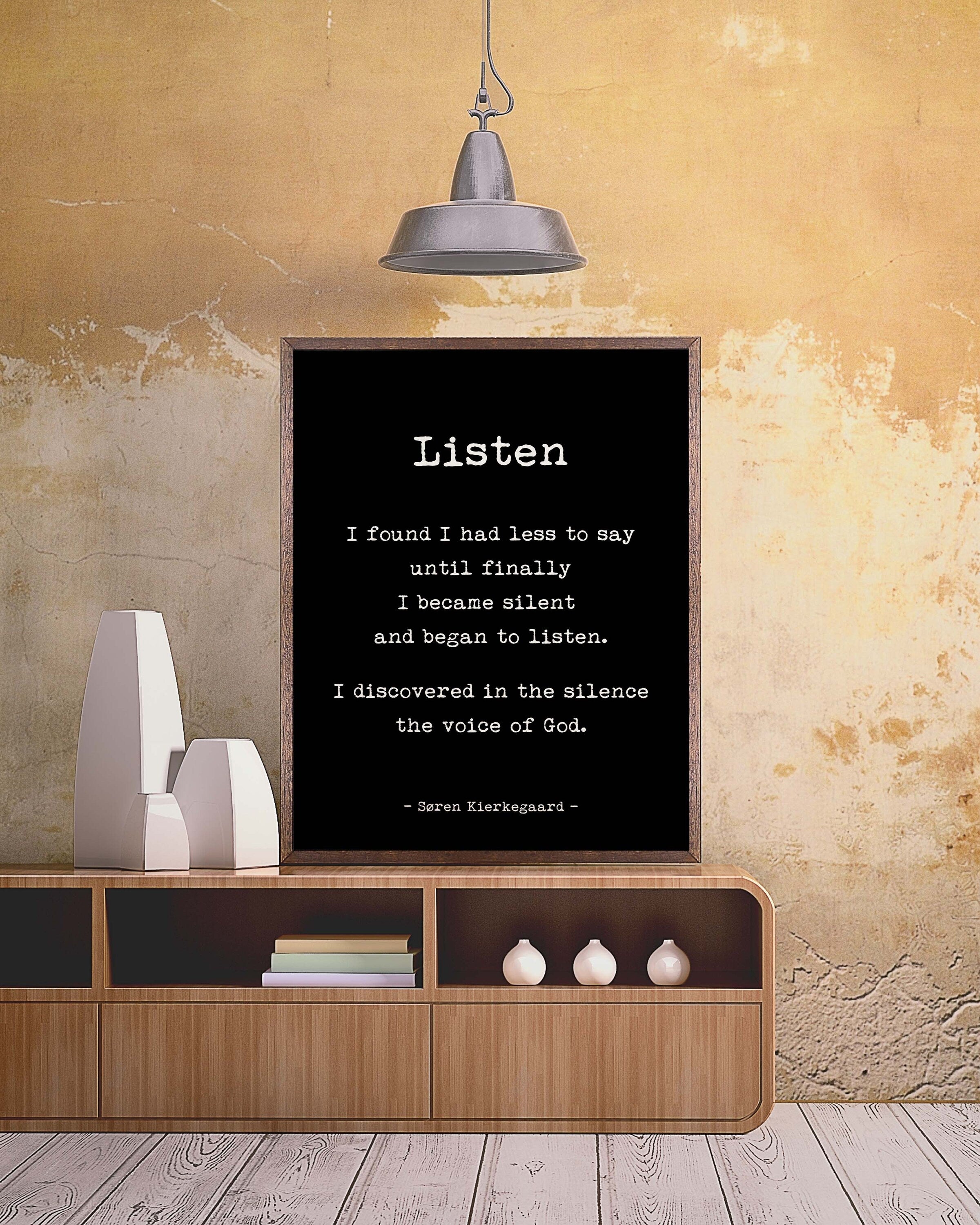 Soren Kierkegaard Quote Print , I found I had Less to say
