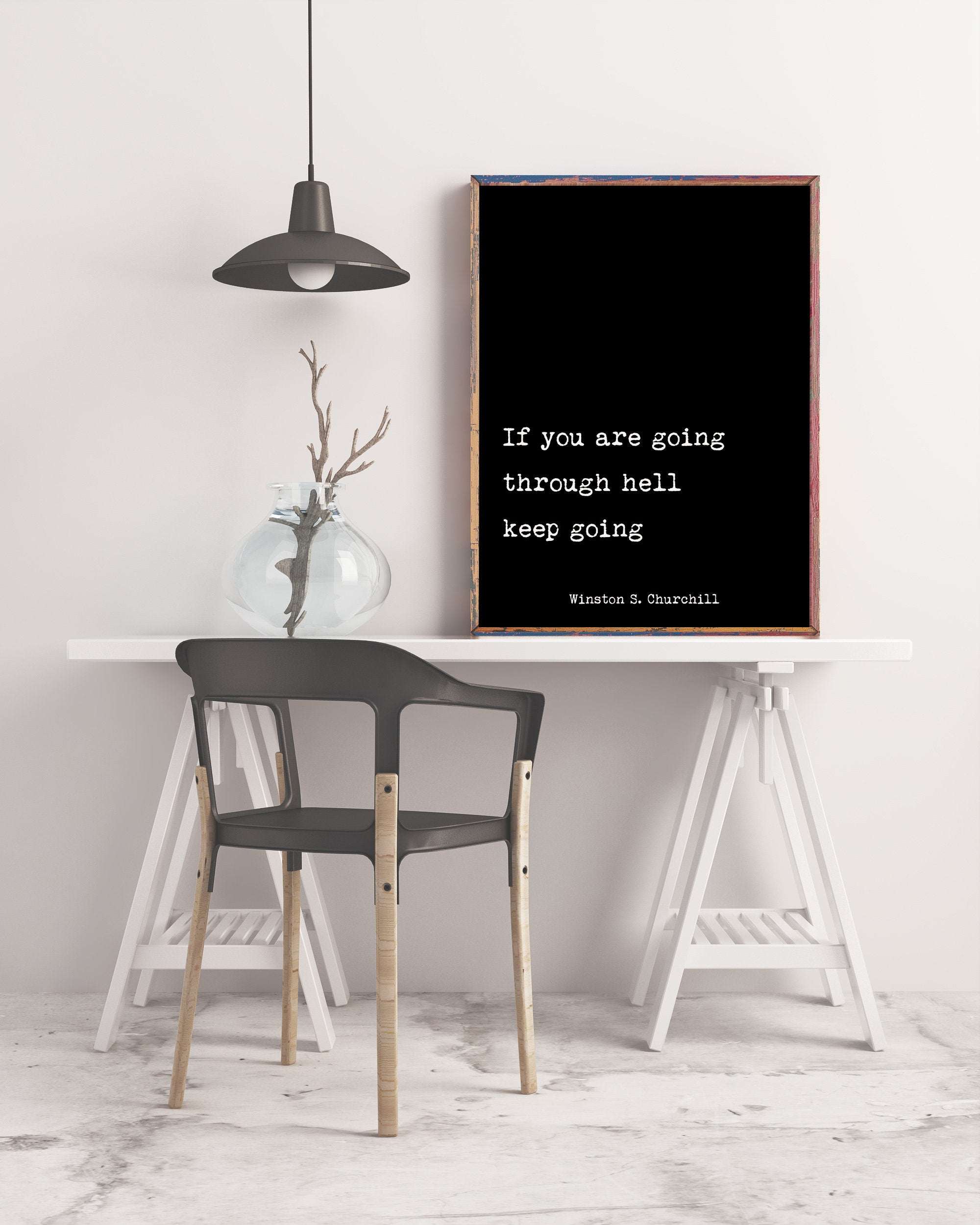 Winston Churchill Motivational Print, If You Are Going Through Hell Keep Going Inspirational Quote Unframed Wall Art - BookQuoteDecor
