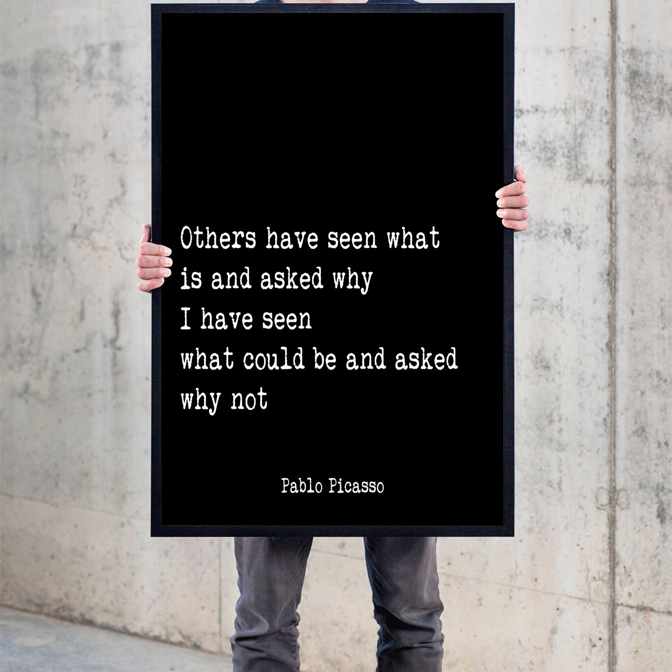Pablo Picasso Quote Print, Others have seen what is and asked why