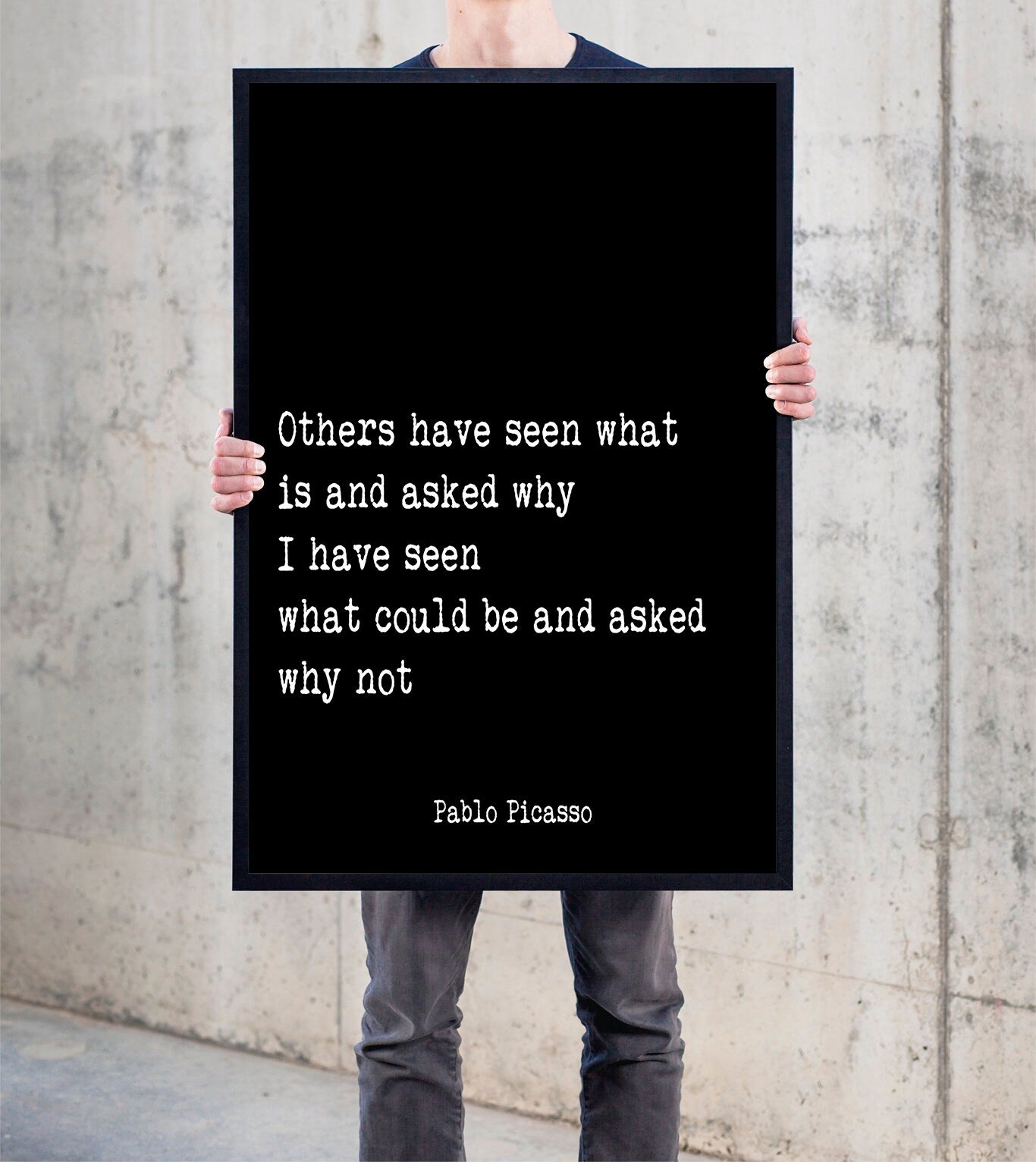 Pablo Picasso Quote Print, Others have seen what is and asked why