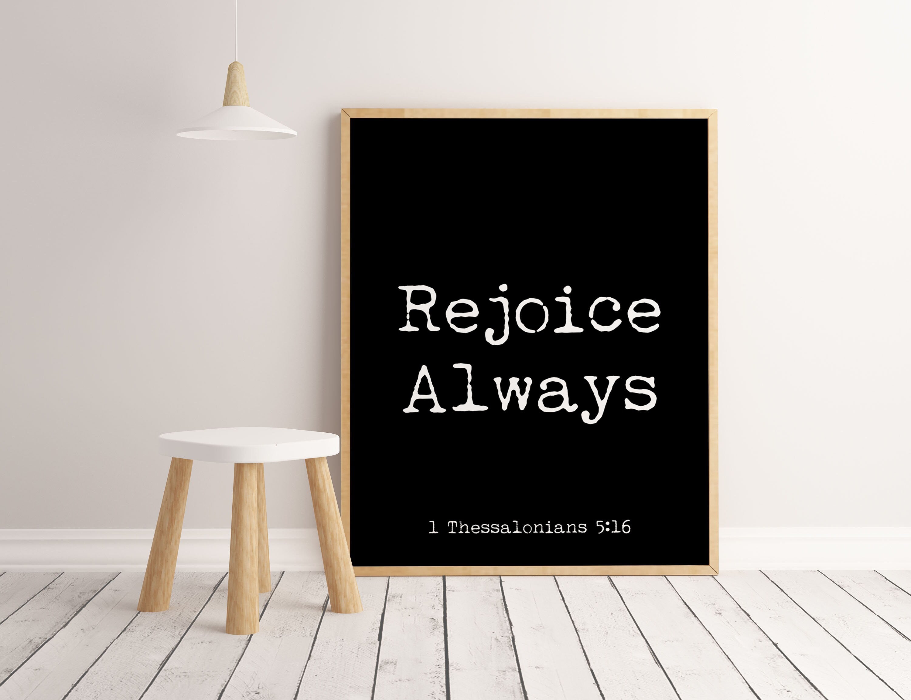 Rejoice Always Bible Verse 1 Thessalonians 5:16 Quote Print, Inspirational Gift Wall Art in Black & White