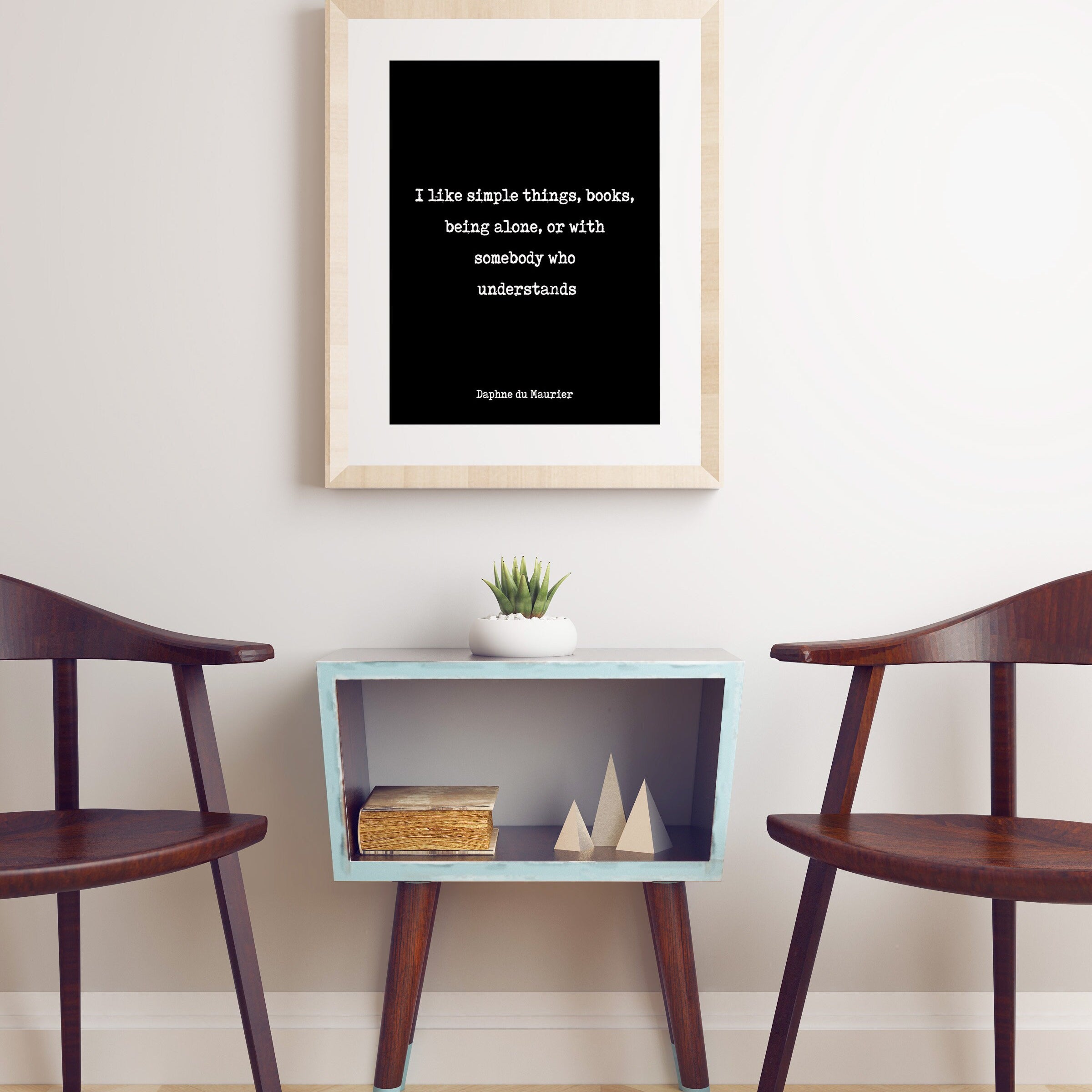 Daphne du Maurier Quote Print, I like simple things. Motivation Print Inspirational Poster
