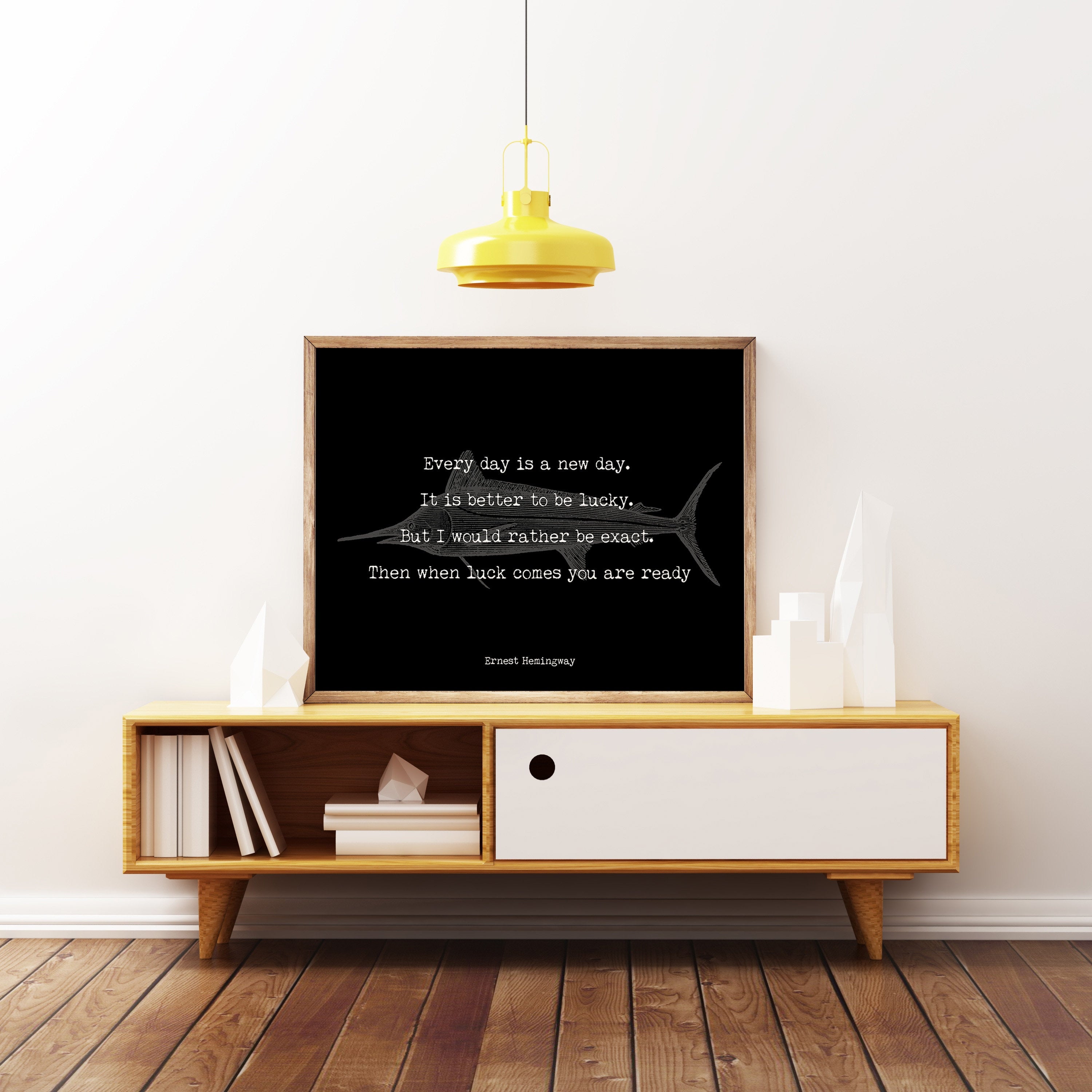 Ernest Hemingway Every Day Is A New Day Inspirational Fishing Quote Print from The Old Man and the Sea unframed or framed wall art print