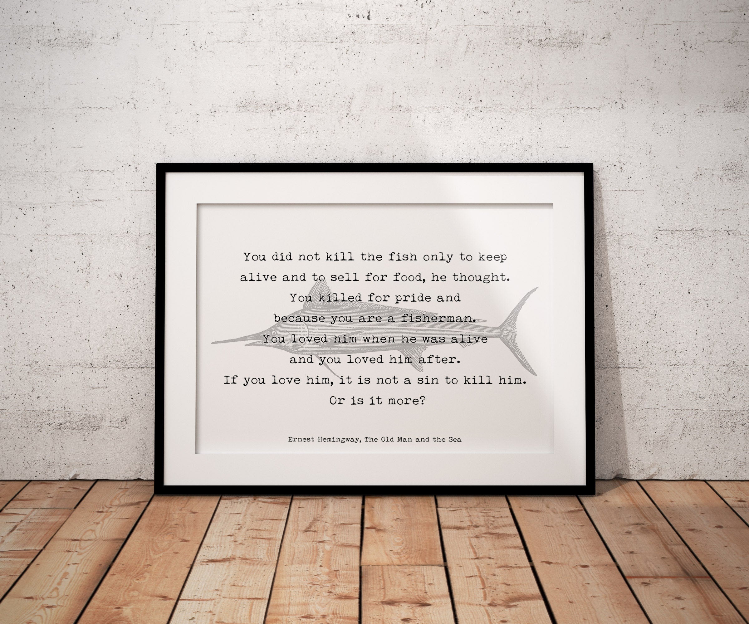 Ernest Hemingway fishing quote print, vintage fish poster print unframed black white from The Old Man and the Sea book