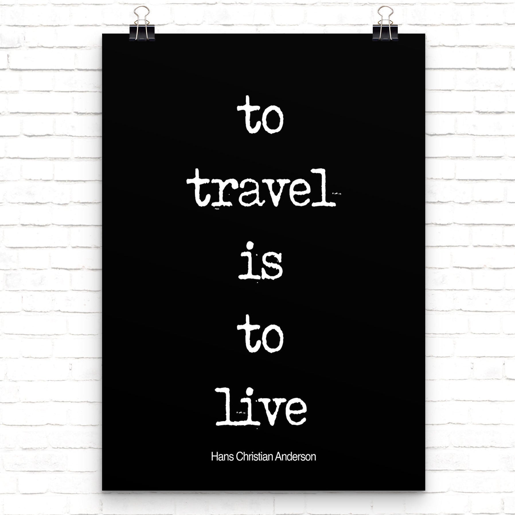 To Travel is to Live Inspirational Quote, Travel Art for your Home Decor, Black & White Art with Hans Christian Anderson Saying Unframed - BookQuoteDecor