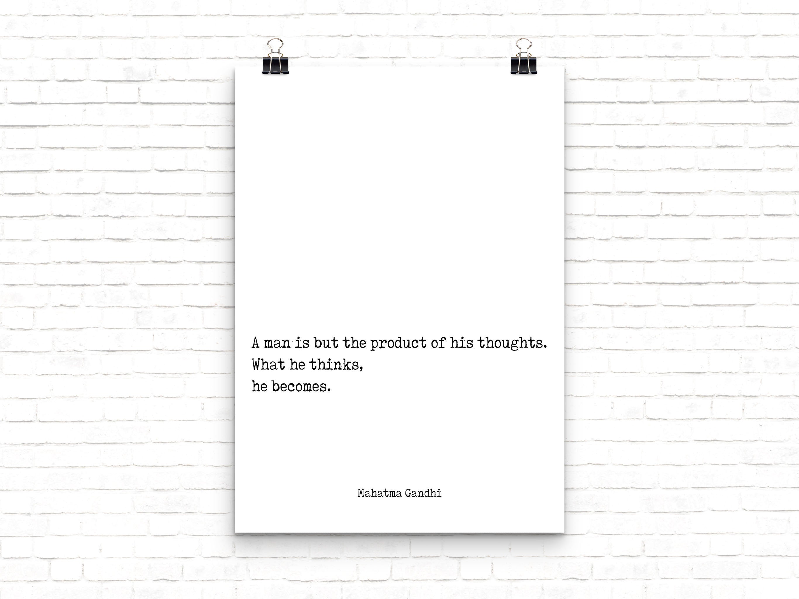 What He Thinks He Becomes Mahatma Gandhi Inspirational Quote Print In Black & White, Minimalist Office Wall Art Unframed - BookQuoteDecor