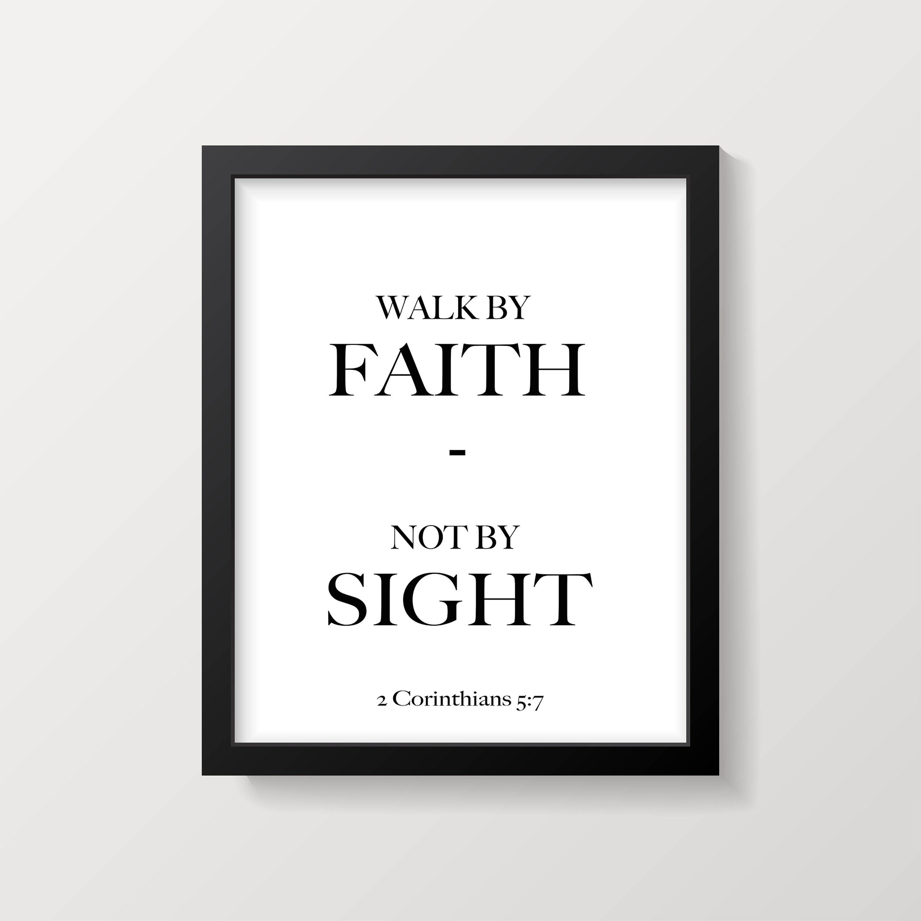 Walk By Faith Not By Sight Quote Print - BookQuoteDecor