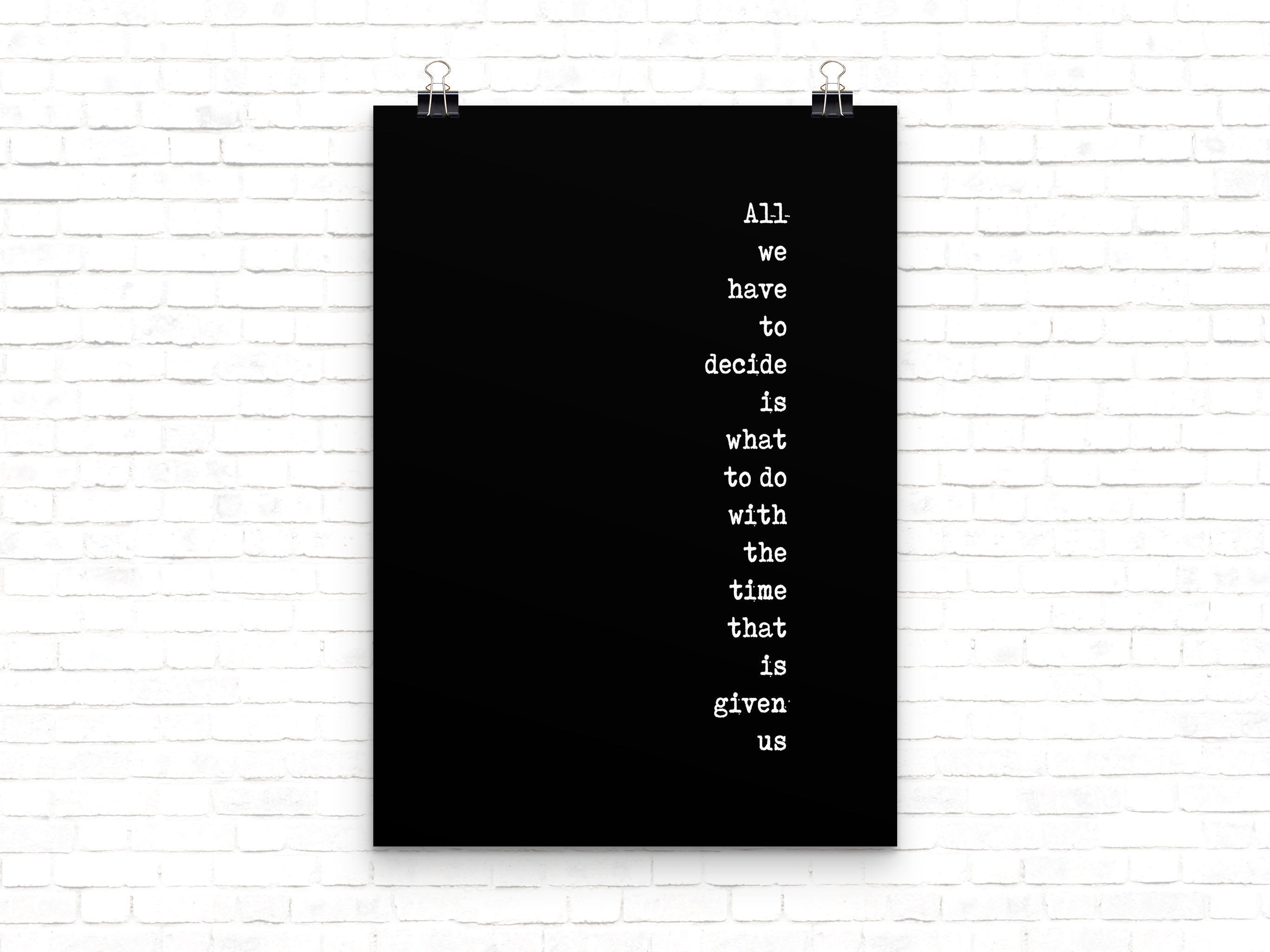 Tolkien All We Have To Decide - BookQuoteDecor
