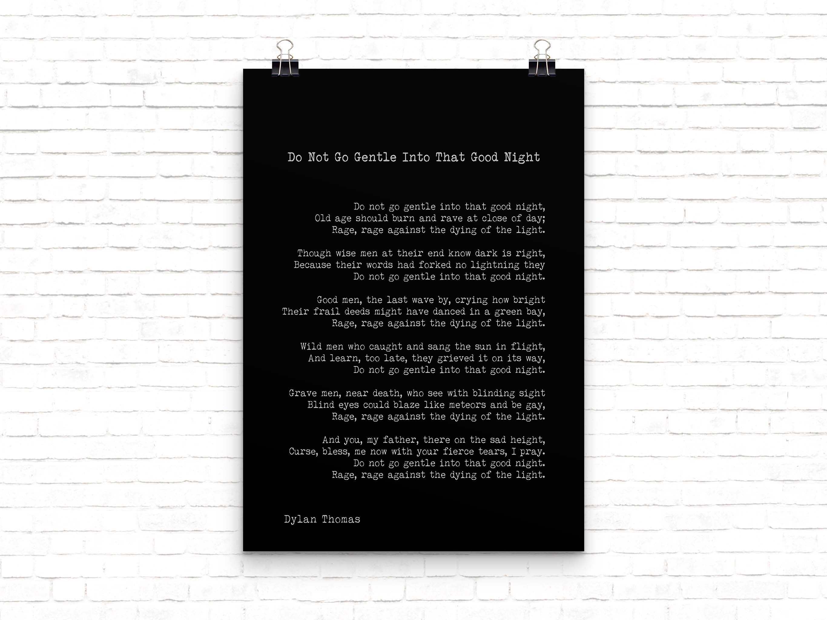 Large Dylan Thomas Poem Print, Do Not Go Gentle Poetry Poster unframed in Black & White for Home Wall Decor