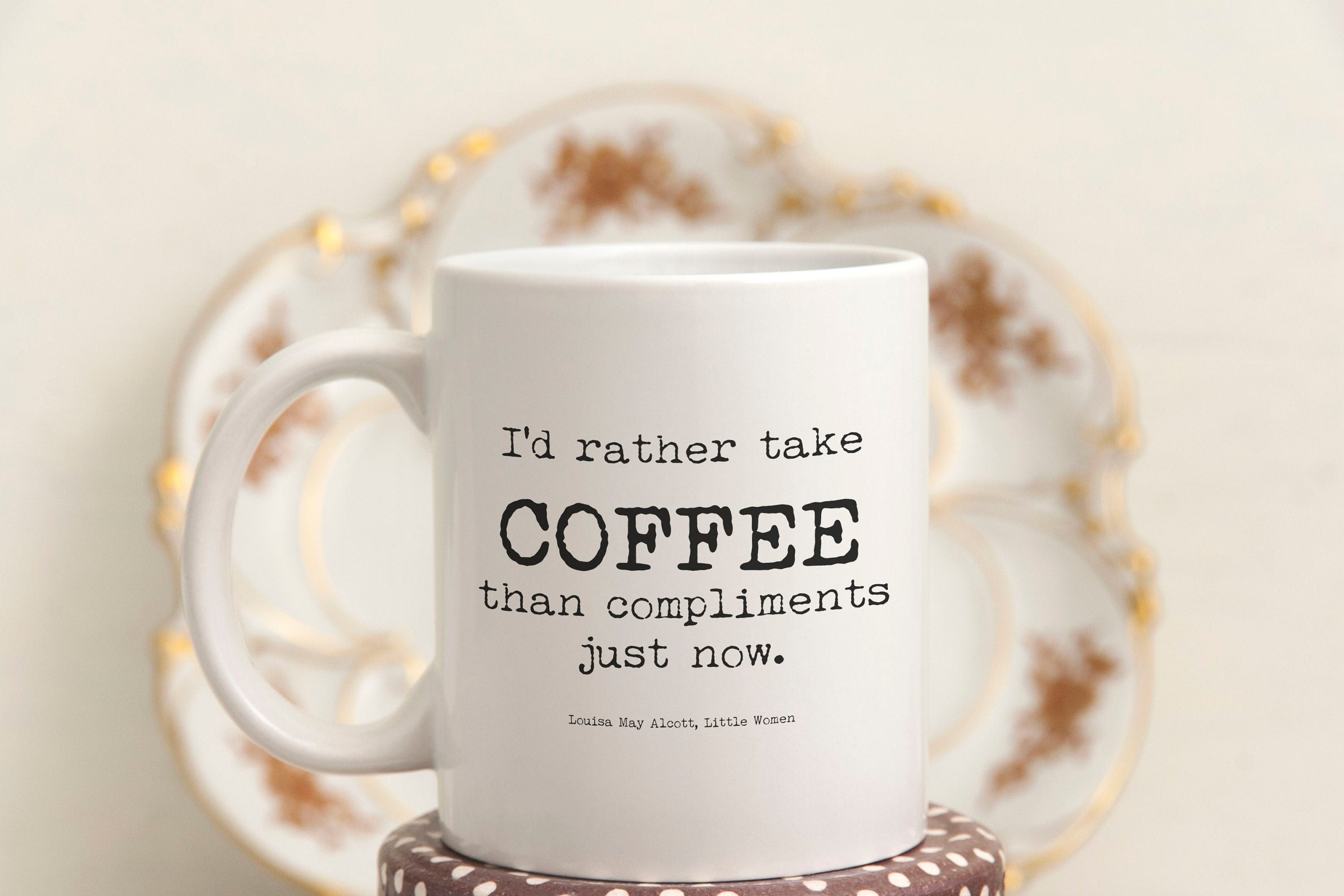 Mug with Louisa M Alcott Quote, Tea or Coffee Quote from Little Women