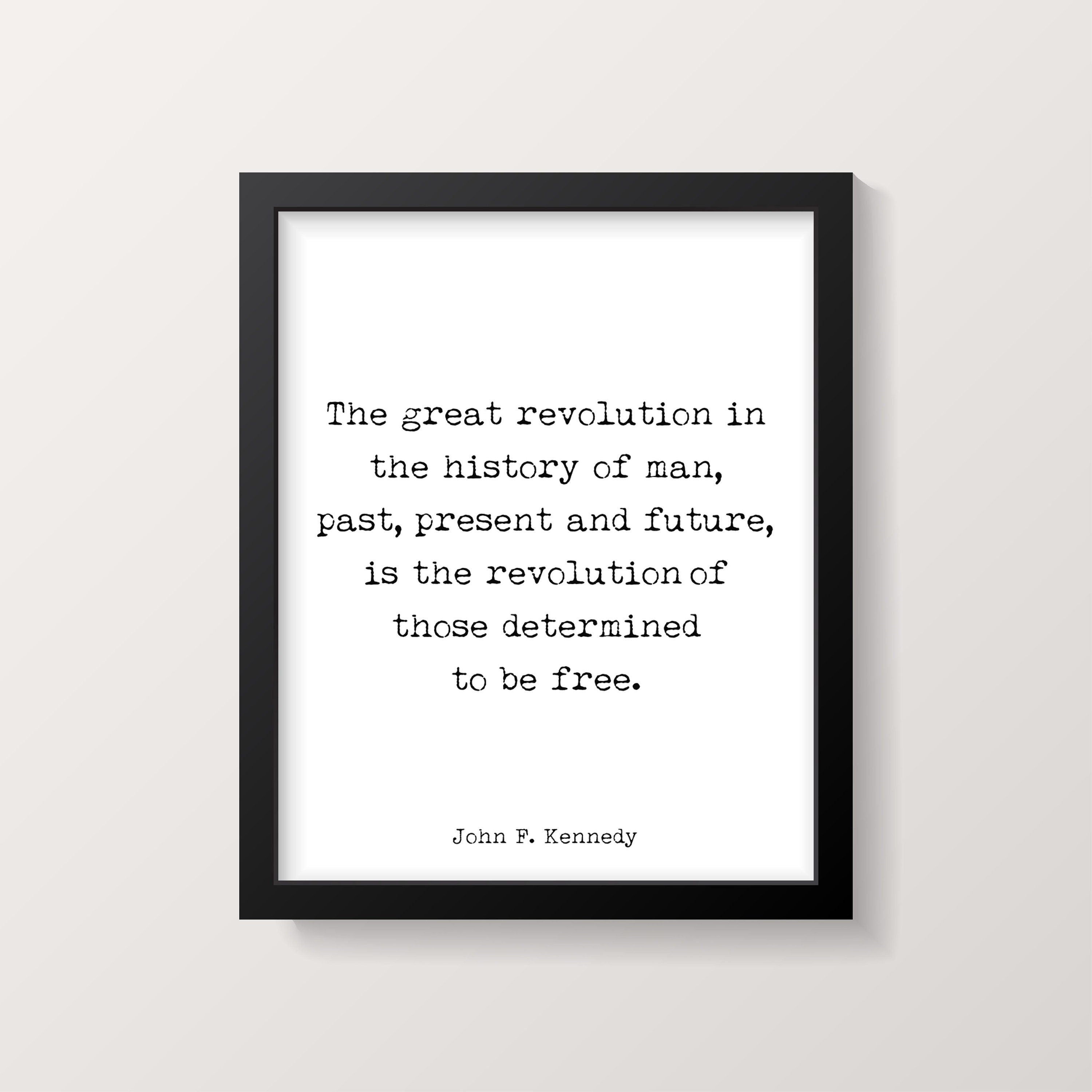 John F. Kennedy Quote Print, Those Determined to be Free