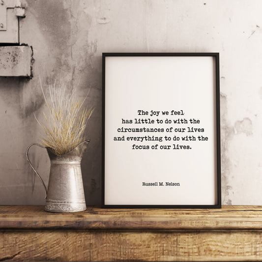 The Joy We Feel Quote Print for LDS Gift, Mormon Quote,Poetry Wall Art, Inspirational Gift Russell M Nelson Print Unframed - BookQuoteDecor