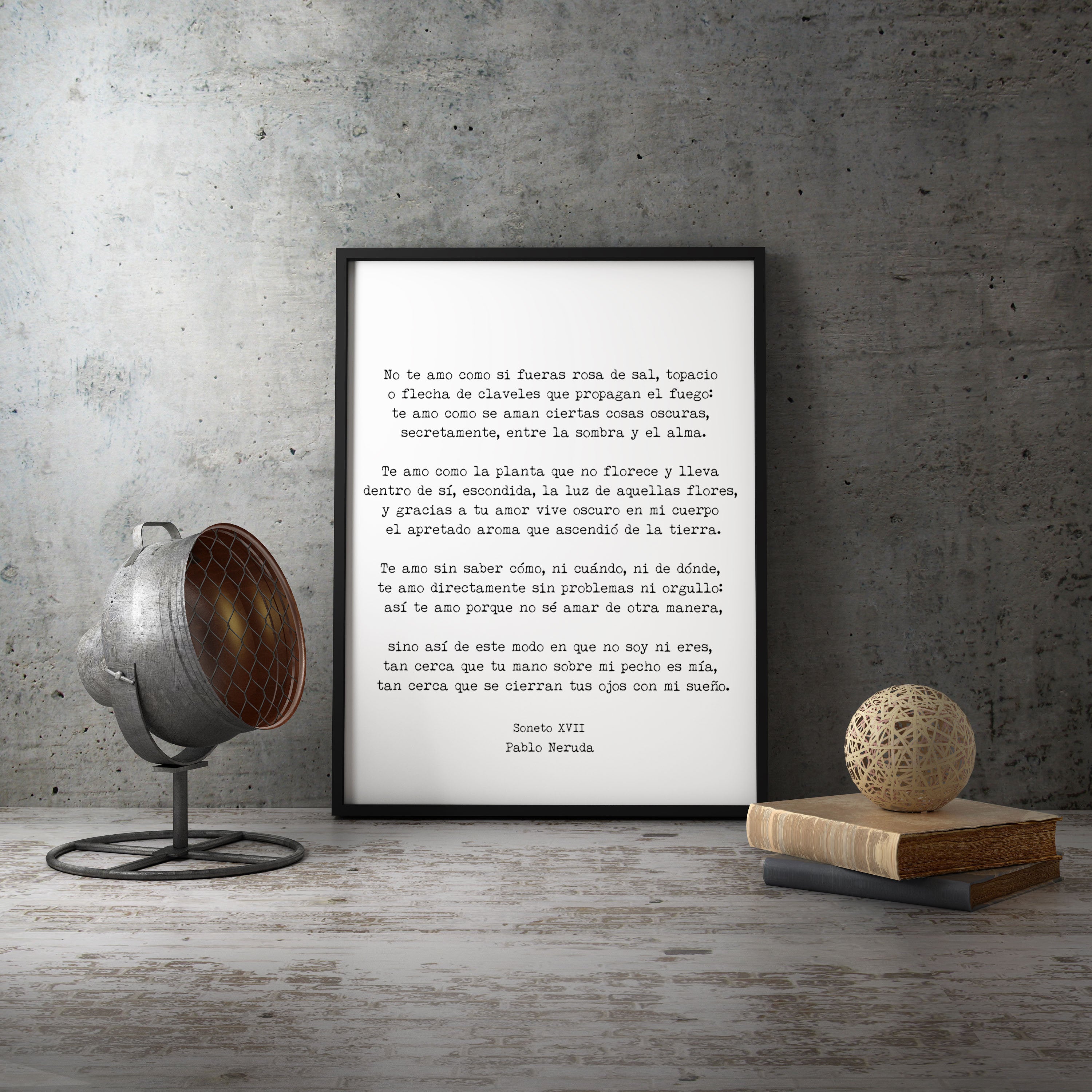 Pablo Neruda I Love You Without Knowing How, Unframed and Framed Spanish Poem Print in Black & White for Wall Art Decor