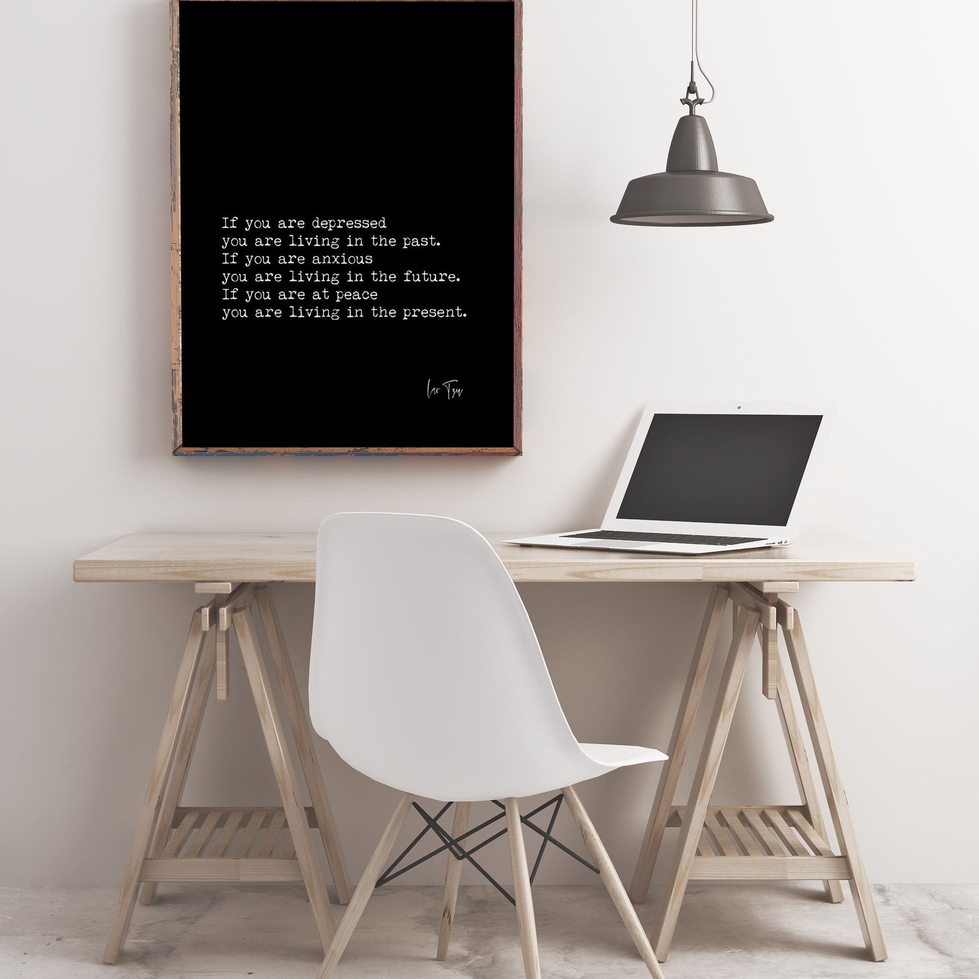 Lao Tzu Peace Wall Art Prints in Black and White - If You Are At Peace You Are Living In The Present - Unframed or Framed Art