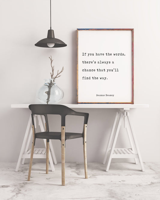 Seamus Heaney Life Quote Modern Minimalist Art Inspirational Print, Black & White Office Decor, Scandinavian Style Contemporary Unframed - BookQuoteDecor
