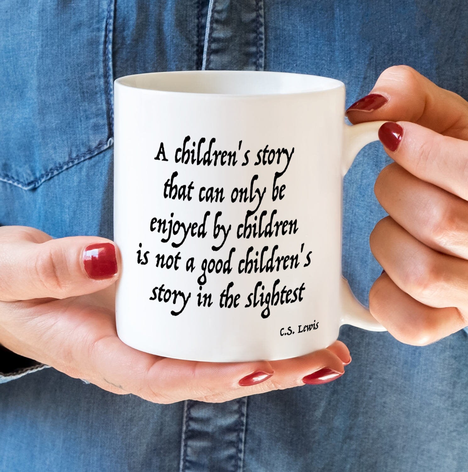 C S Lewis Book Quote Ceramic Mug, A Children's Story Tea or Coffee Mug