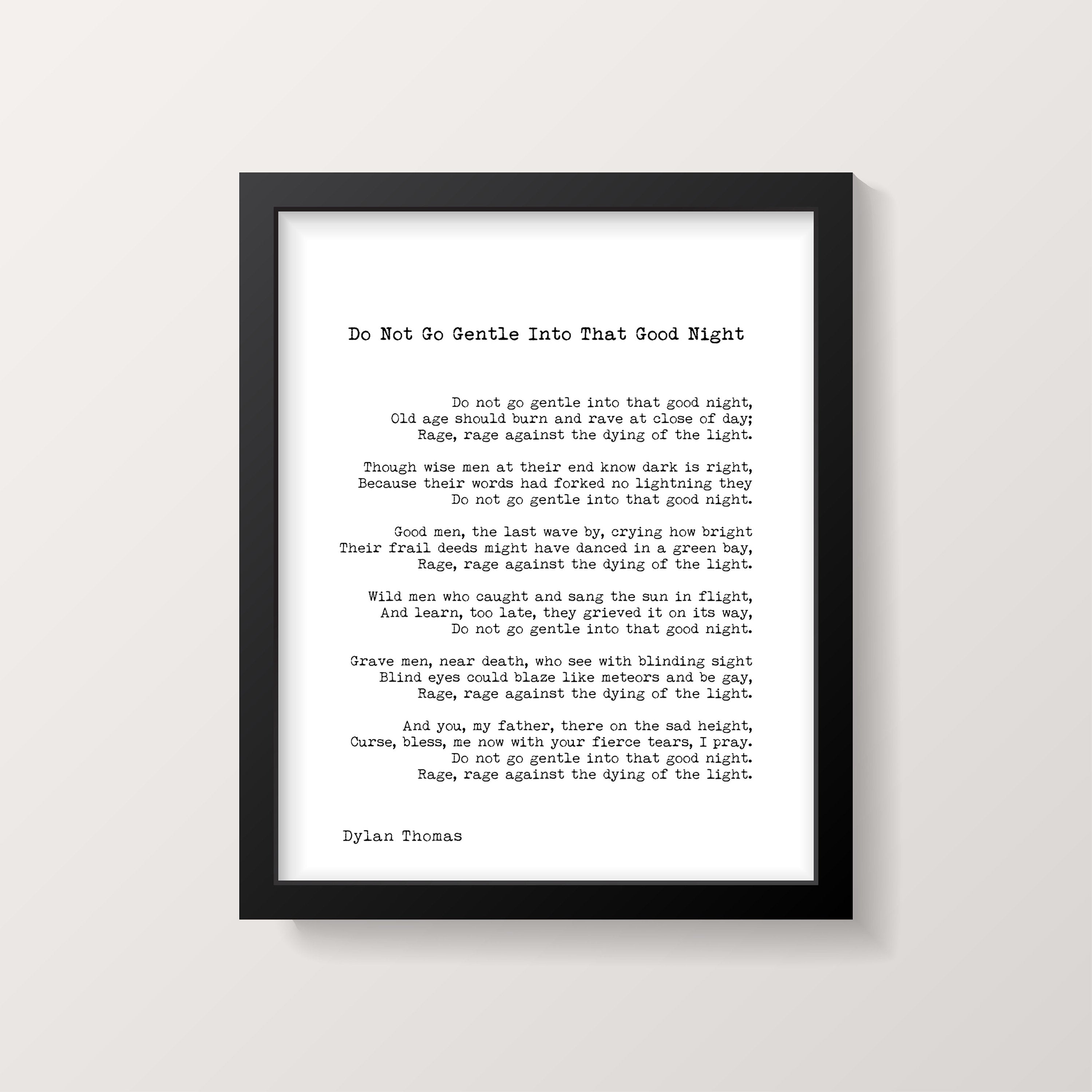 Framed Dylan Thomas Poem Print, Do Not Go Gentle - BookQuoteDecor