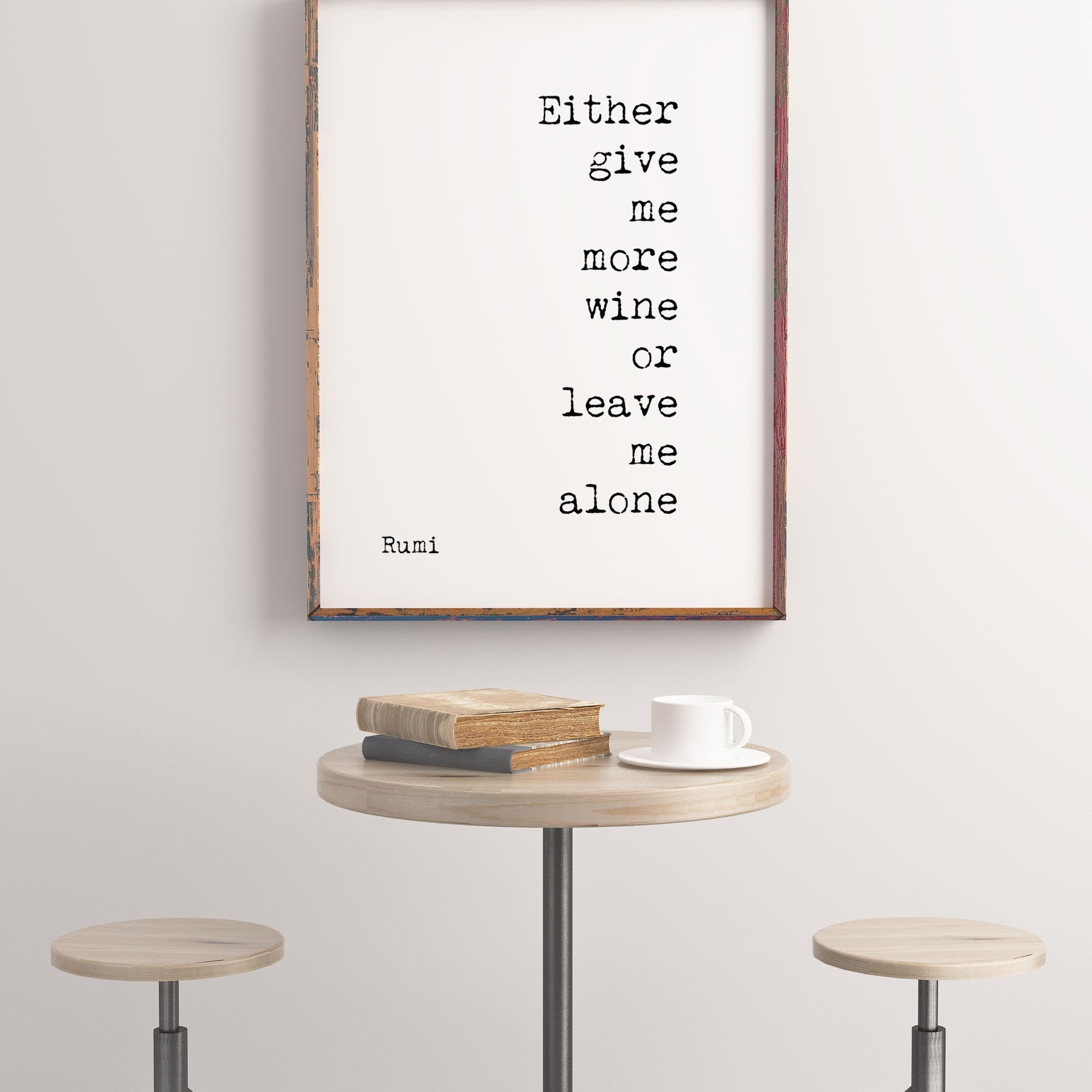 Give Me More Wine Rumi Quote Print in Black And White For Dining Room Wall Art Or Kitchen Wall Decor, Unframed