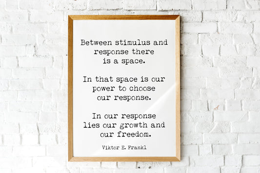 Viktor Frankl Quote Print, Between Stimulus And Response There Is A Space Wall Art Print, Philosophy Art Print, Unframed - BookQuoteDecor