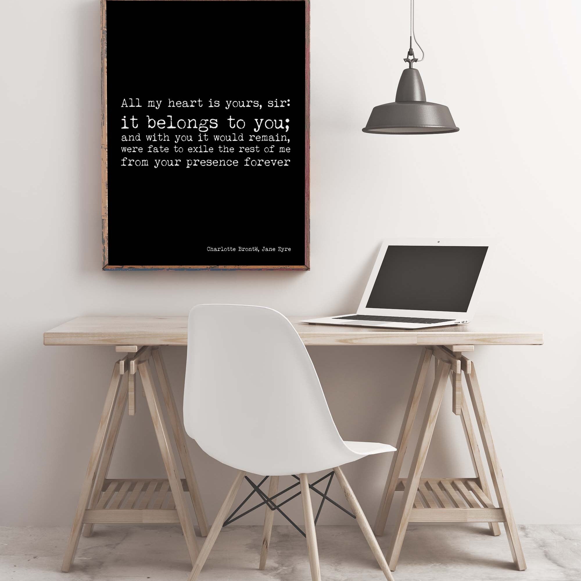 Jane Eyre All My Heart Is Yours Quote Print in Black & White, Charlotte Bronte Unframed Wall Art Print