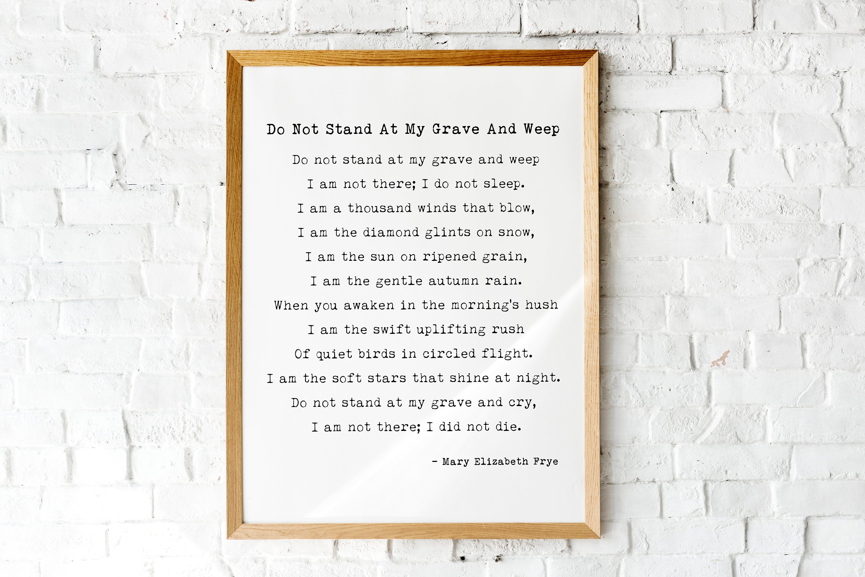 Mary Elizabeth Frye Poem Print, Do Not Stand At My Grave And Weep; Literary Gift Print