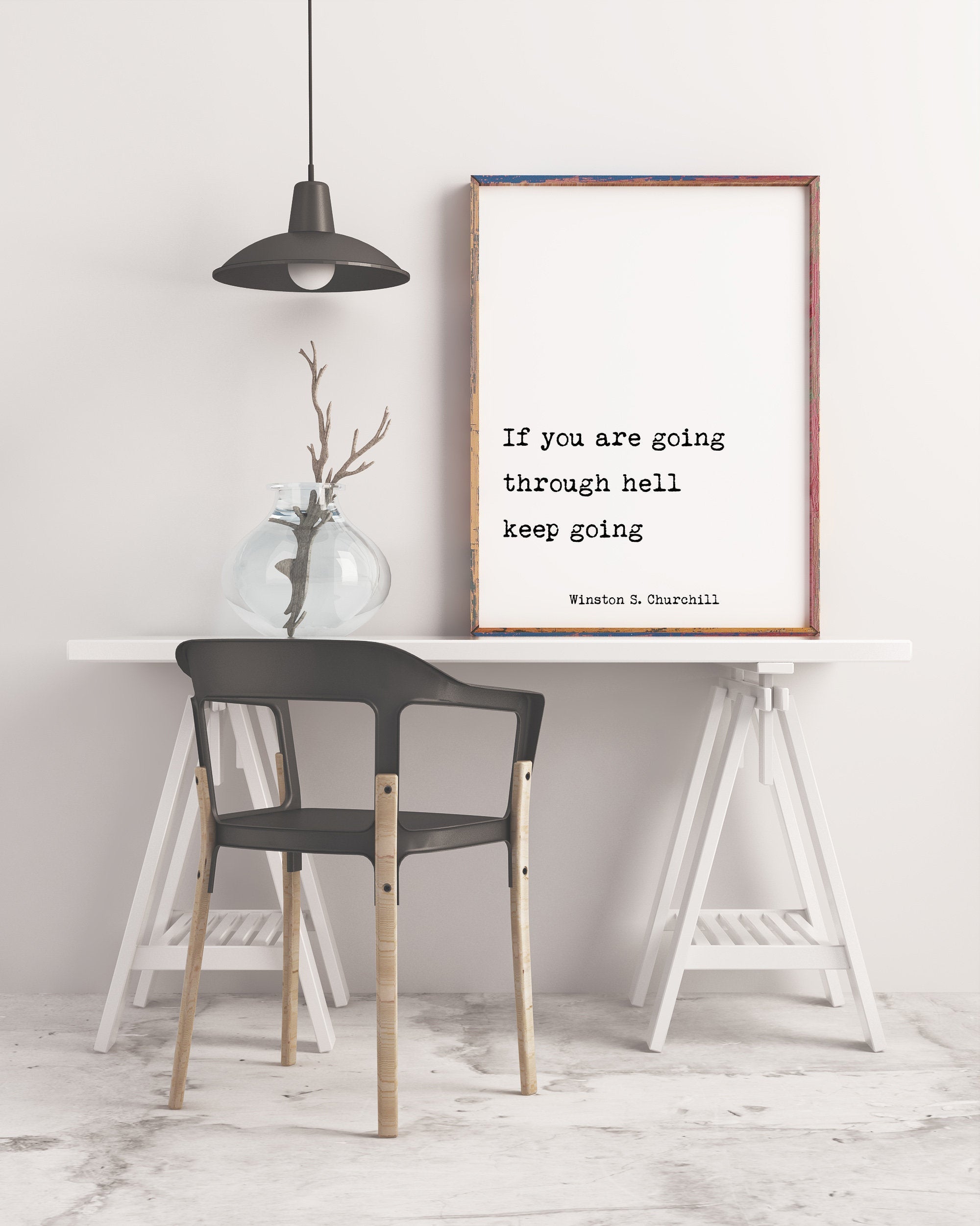 Winston Churchill Motivational Print, If You Are Going Through Hell Keep Going Inspirational Quote Unframed Wall Art - BookQuoteDecor