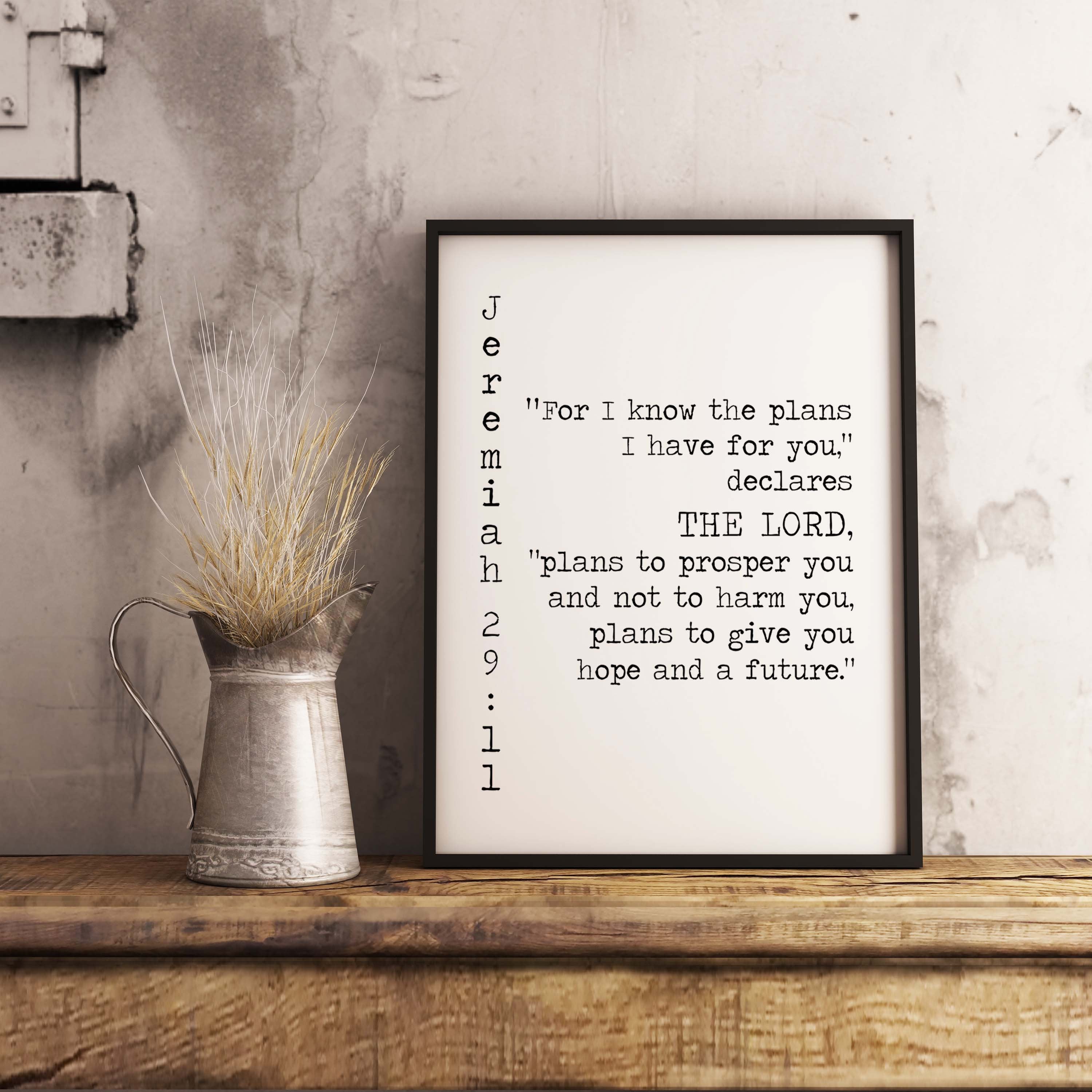 Jeremiah 29:11 Print Give you Hope and a Future - BookQuoteDecor