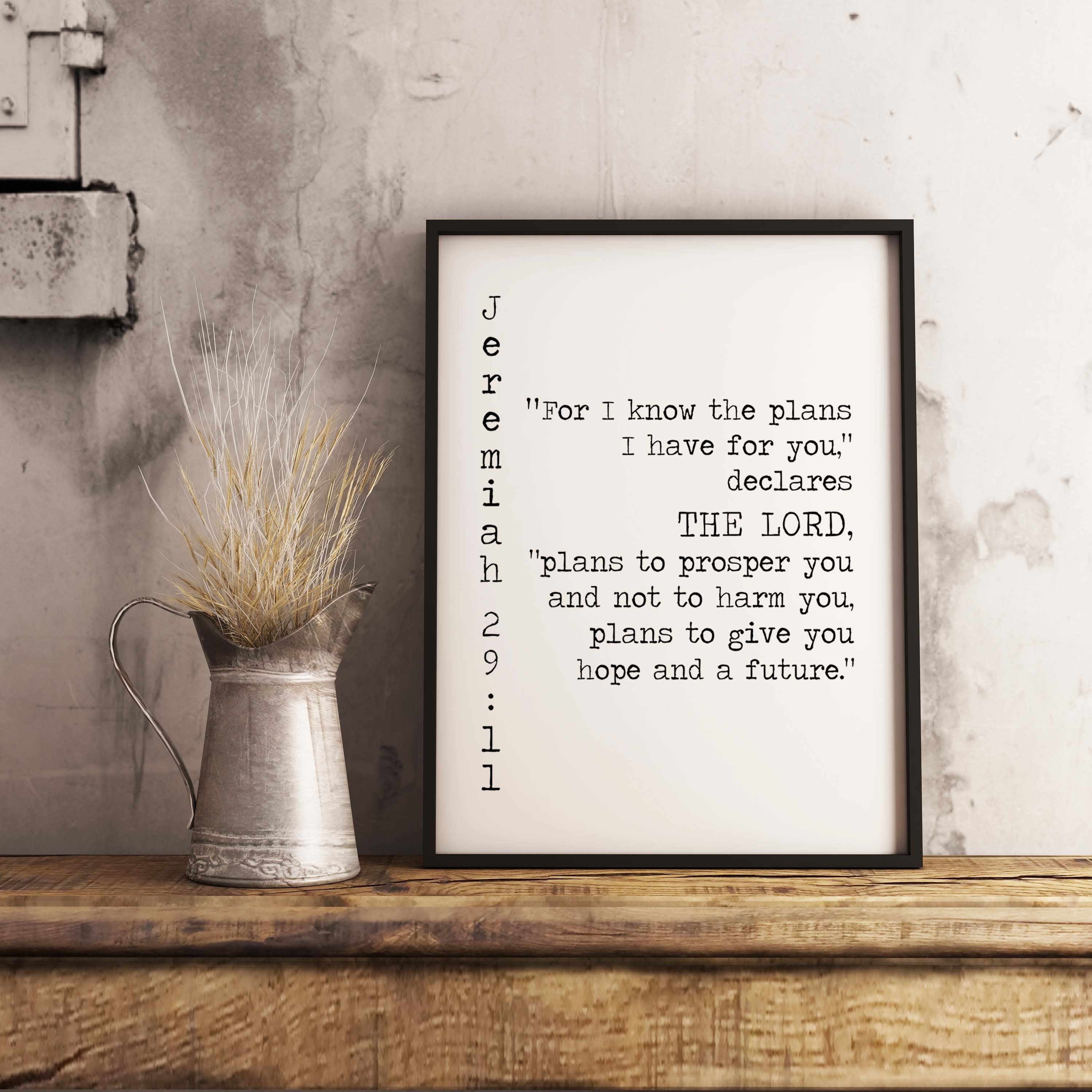 Jeremiah 29:11 Bible Verse Print, Give you Hope and a Future Inspirational Gift Wall Art in Black & White